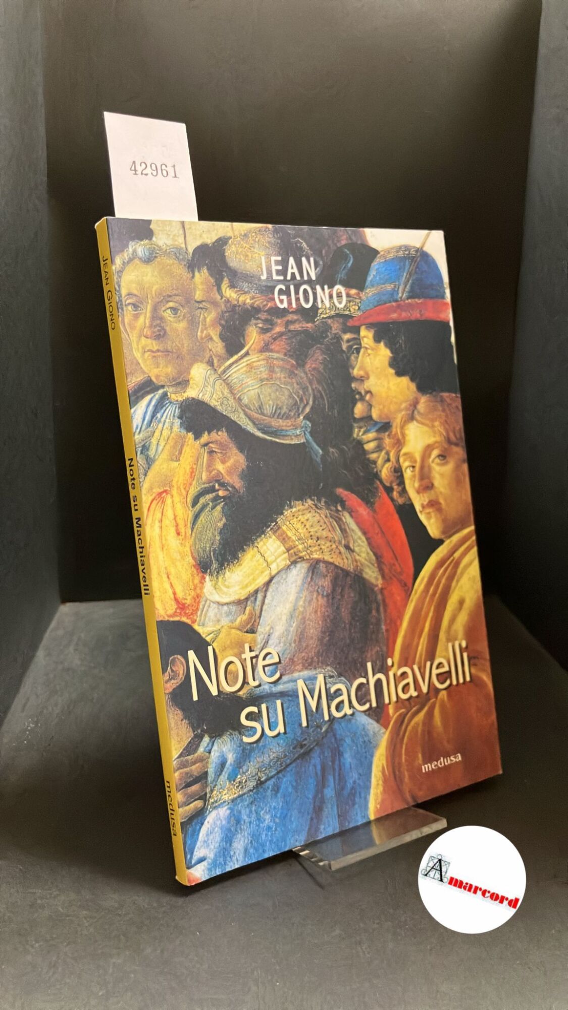 Giono, Jean. Note su Machiavelli : con uno scritto su …