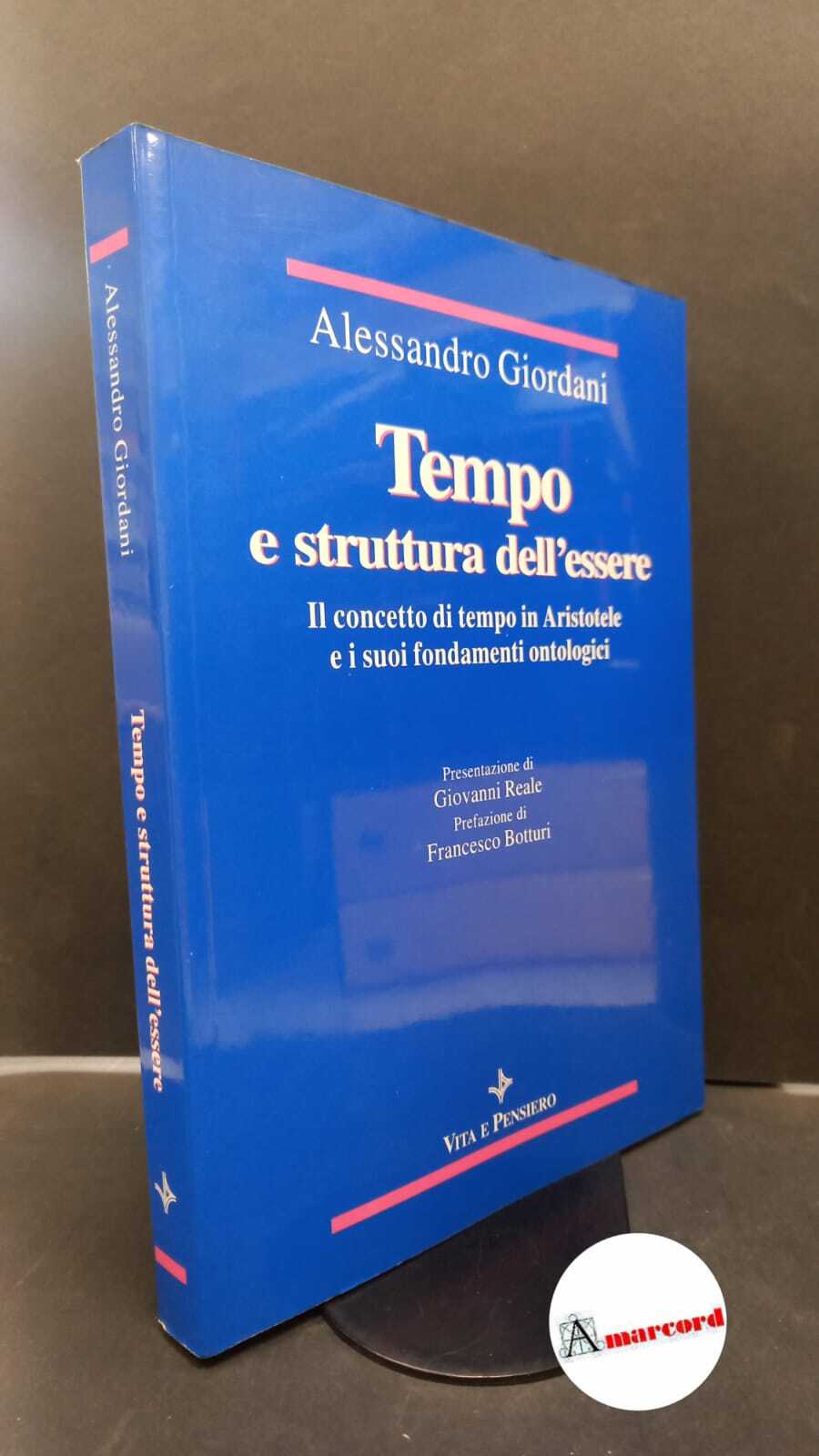 Giordani, Alessandro. Tempo e struttura dell'essere : il concetto di …