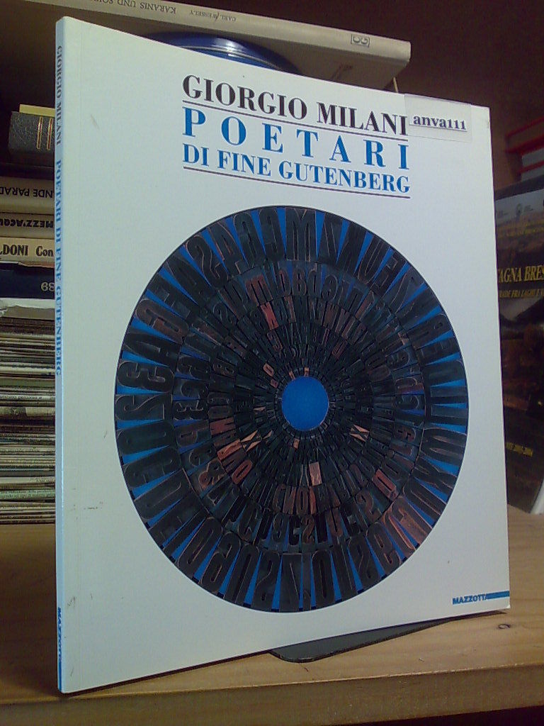 GIORGIO MILANI / POETARI DI FINE GUTEMBERG - 1997 - …