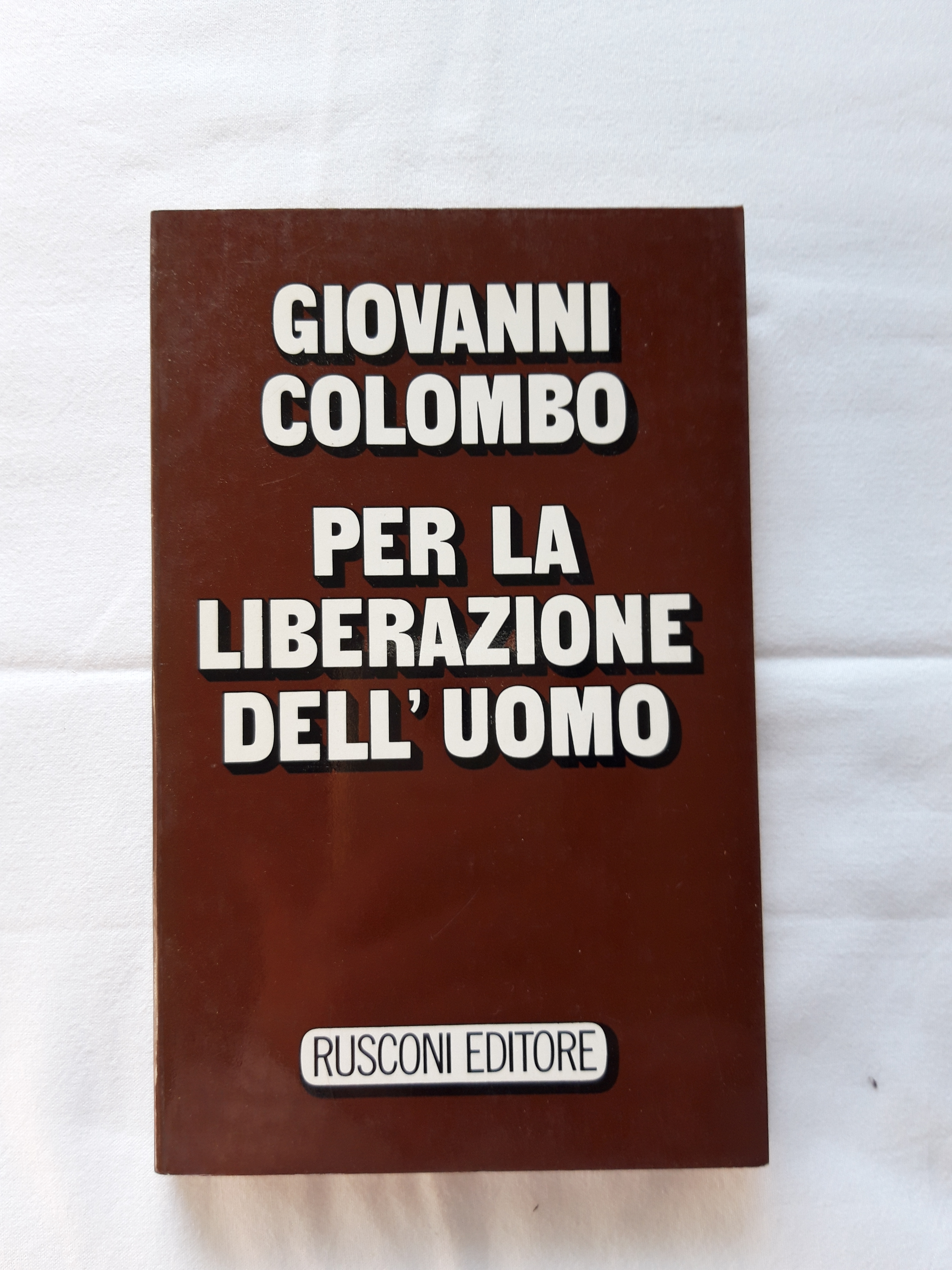 Giovanni Colombo. Per la liberazione dell'uomo