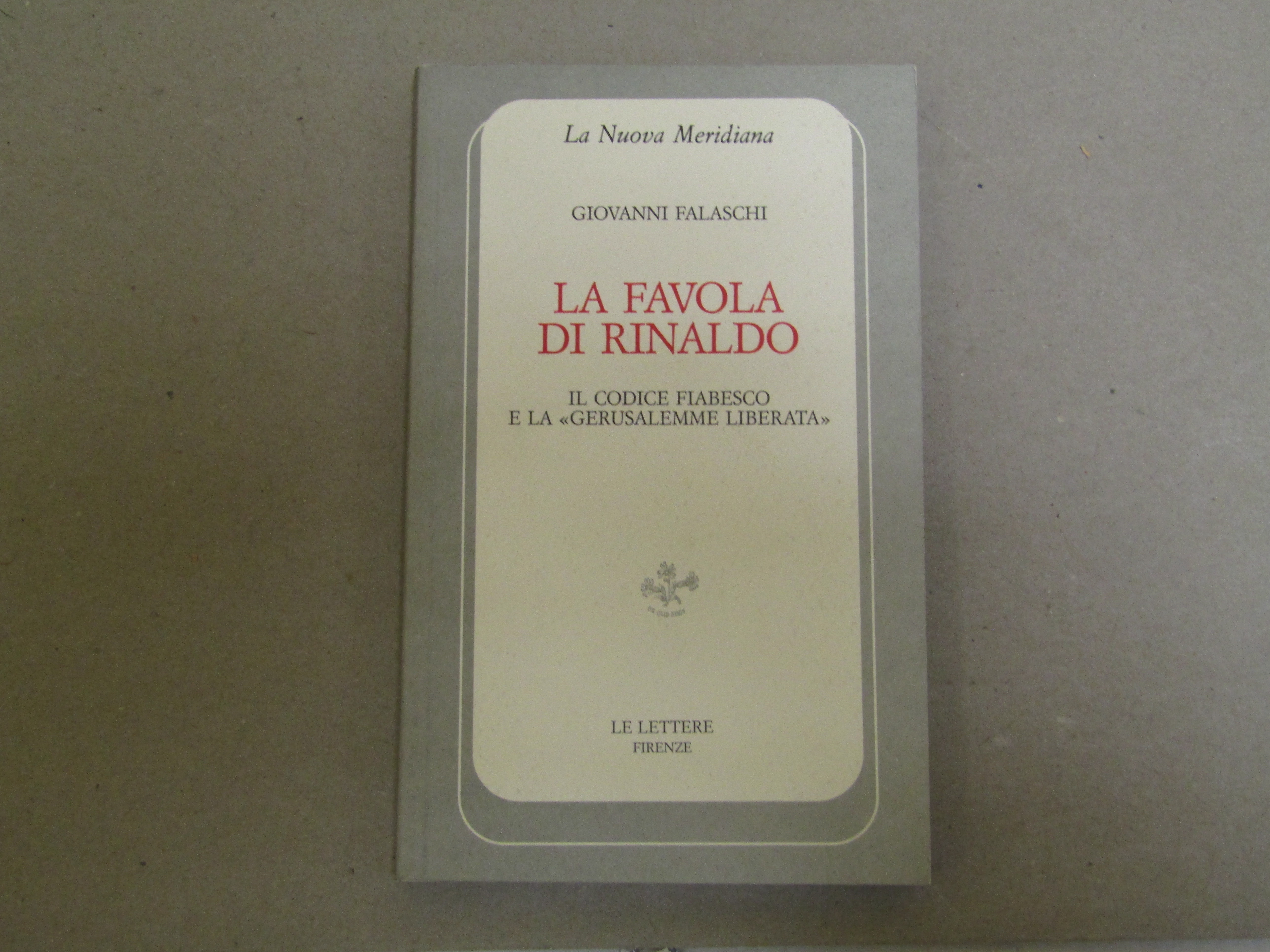 Giovanni Falaschi. La favola di Rinaldo
