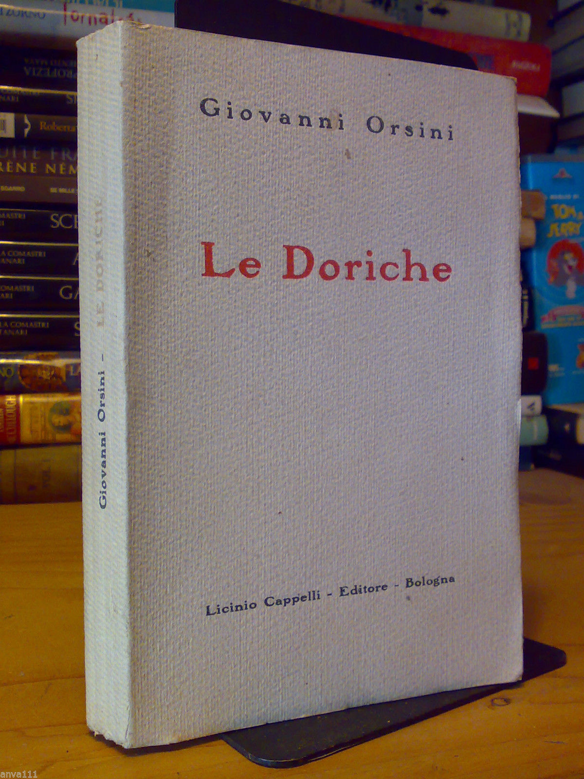 Giovanni Orsini - LE DORICHE - Editore Cappelli 1927