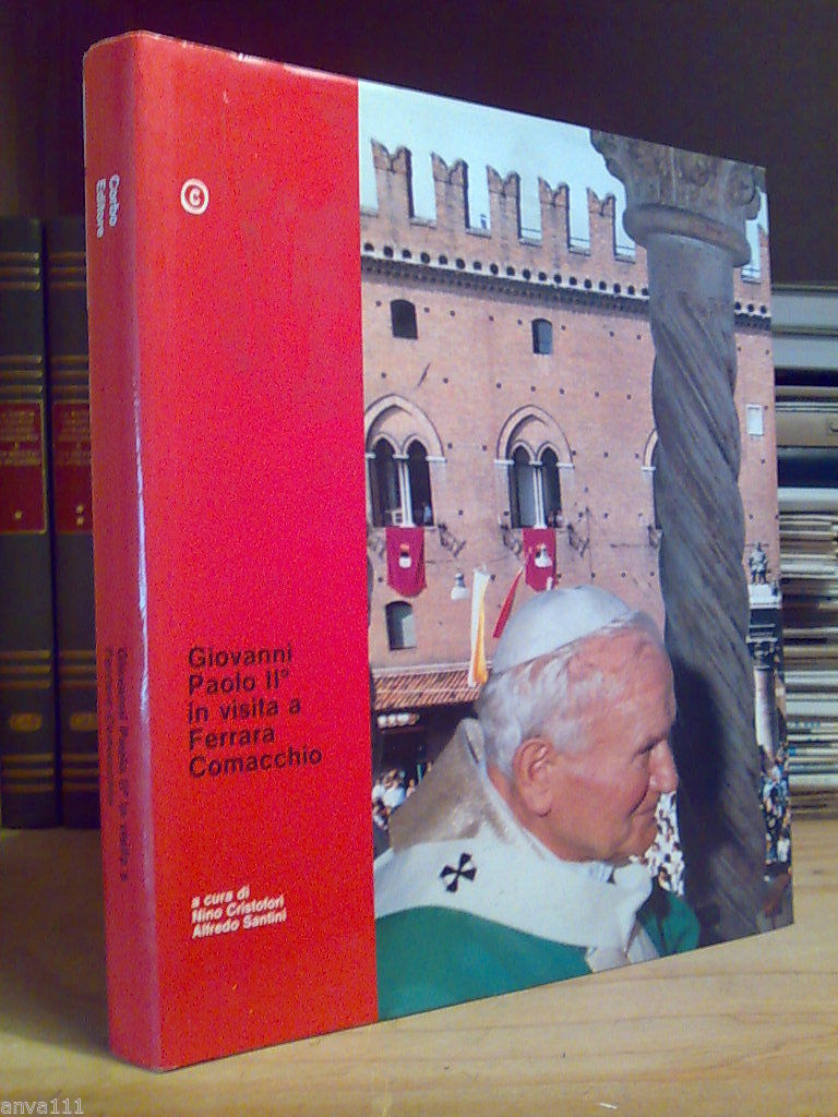 GIOVANNI PAOLO II^ IN VISITA A FERRARA COMACCHIO - 1990