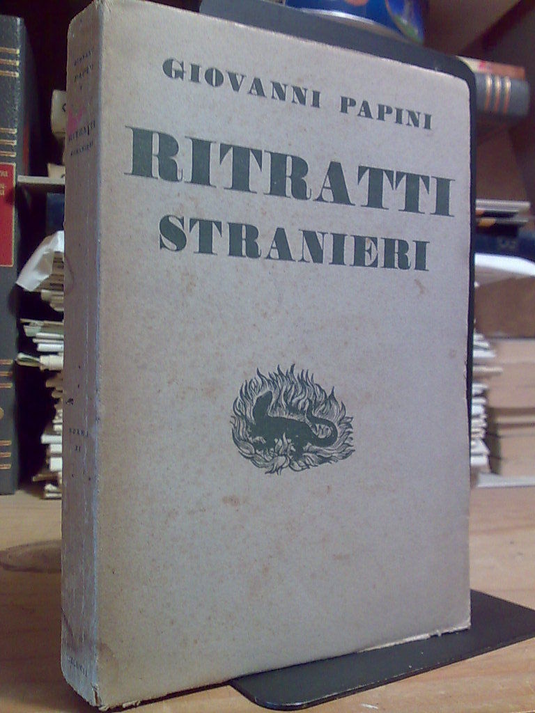 Giovanni Papini - RITRATTI STRANIERI 1908 / 1921 - Vallecchi …