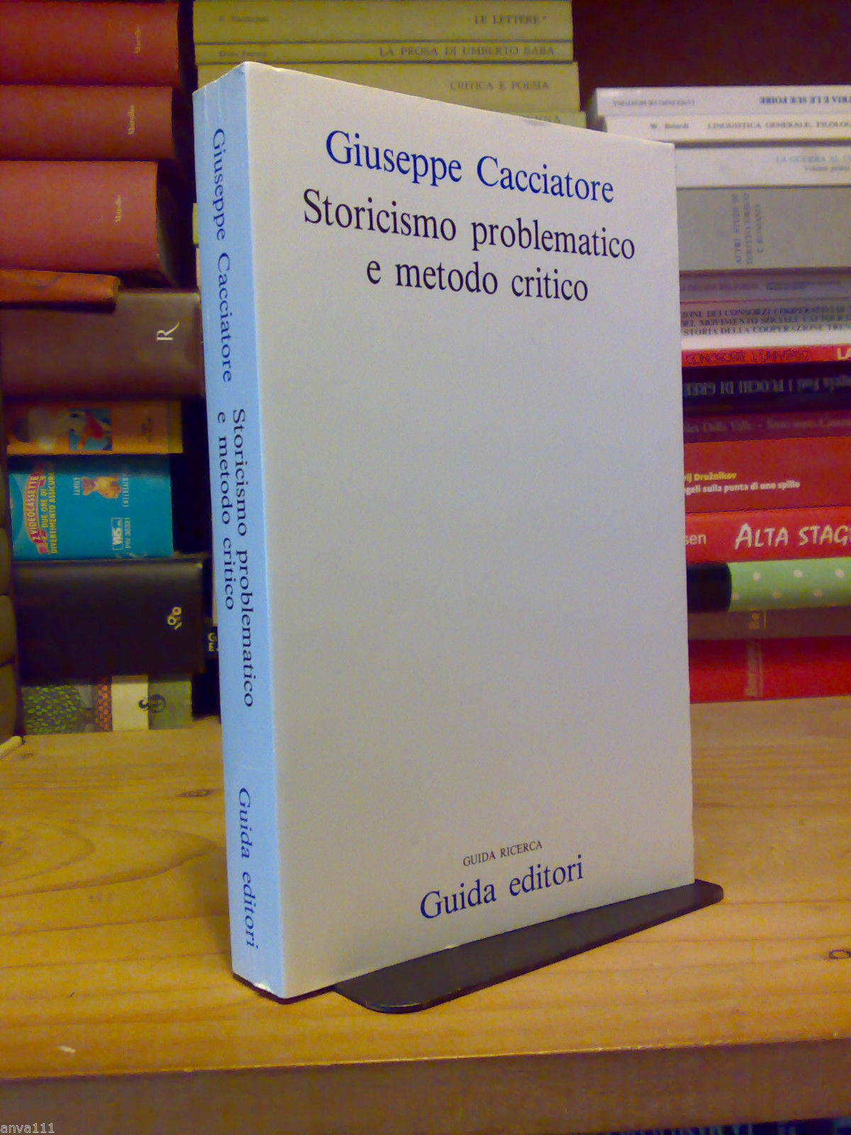 Giuseppe Cacciatore - STORICISMO PROBLEMATICO E METODO CRITICO - 1993