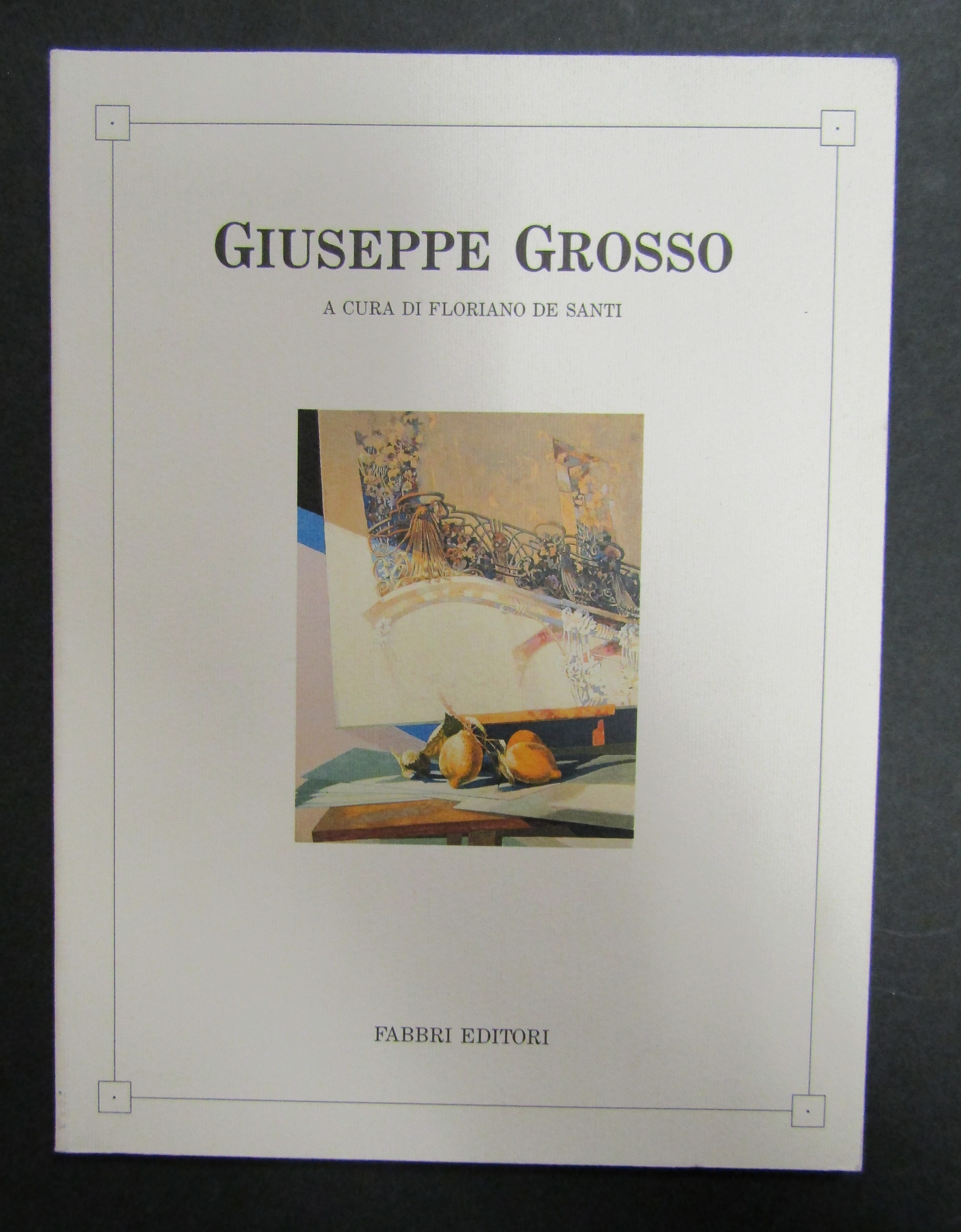 Giuseppe Grosso. A cura di De Santi Floriano. Fabbri. 1989