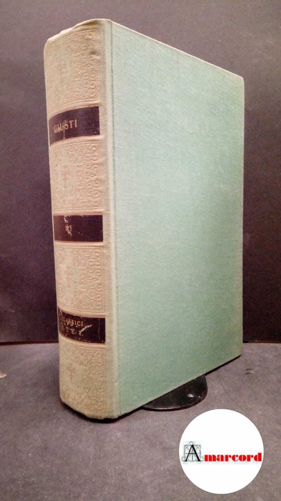 Giusti Giuseppe, Opere, Utet, 1976 - I.