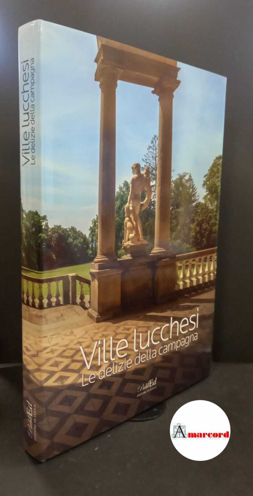 Giusti, Maria Adriana. , and Lupi, Luca. , Bedini, Gilberto. …