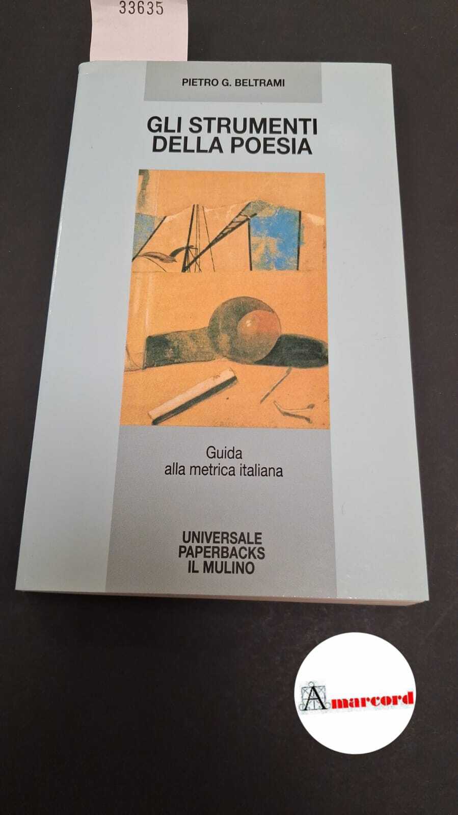 Gli strumenti della poesia. Guida alla metrica italiana