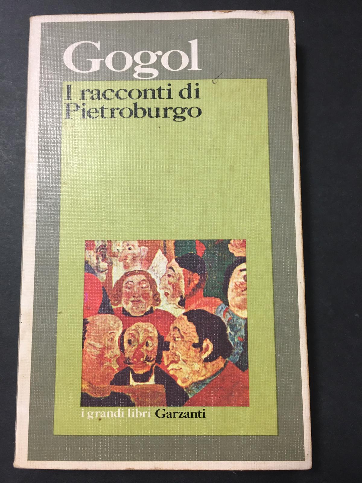 Gogol. I racconti di Pietroburgo. Garzanti. 1973