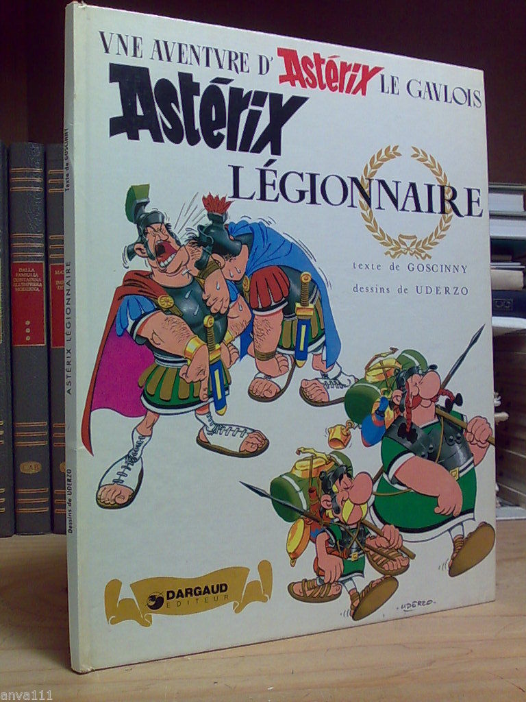 Goscinny. ASTÈRIX LÈGIONNAIRE. Dargaud Editeur. 1976