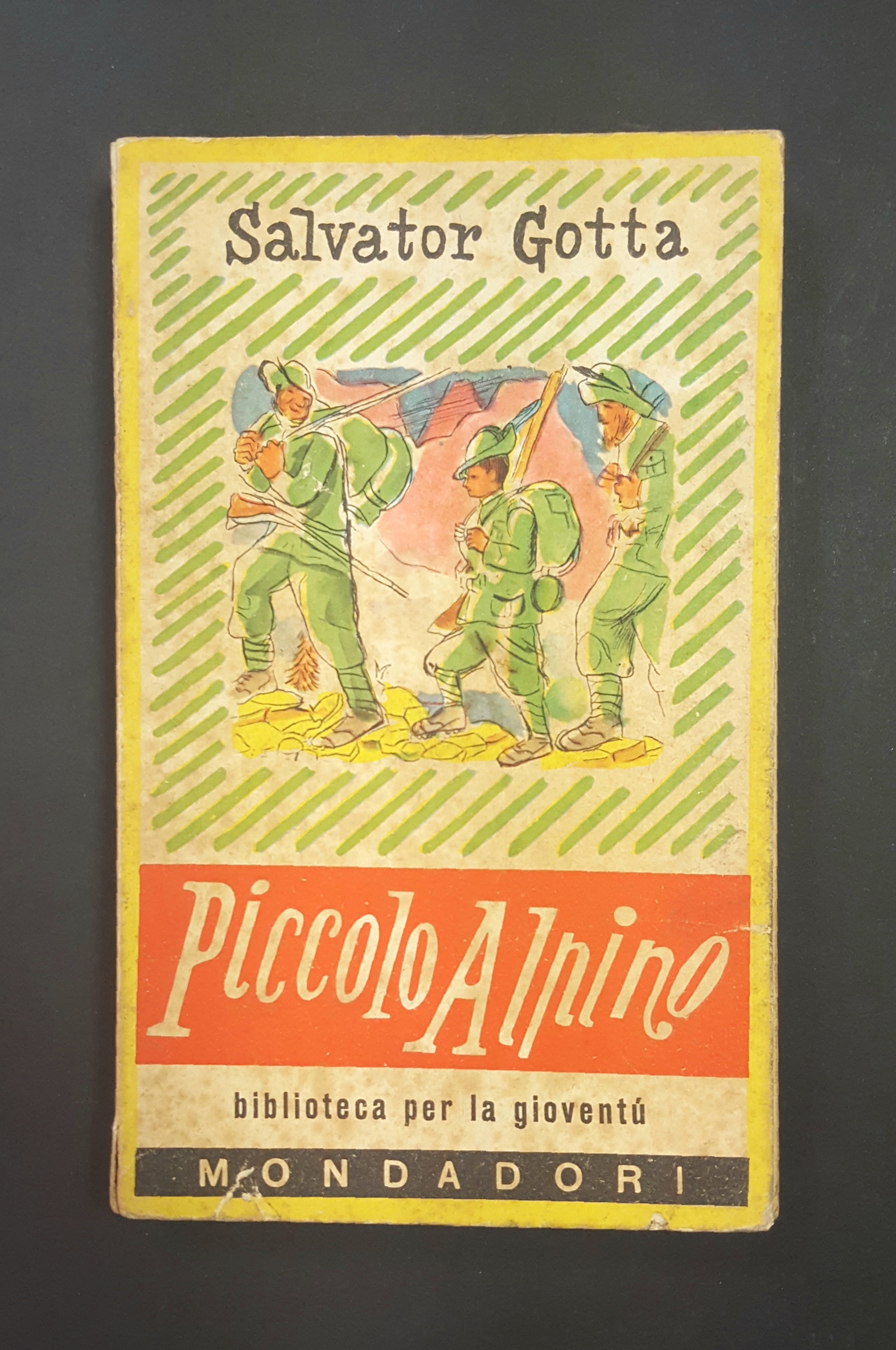 Gotta Salvator. Piccolo Alpino. Mondadori. 1950