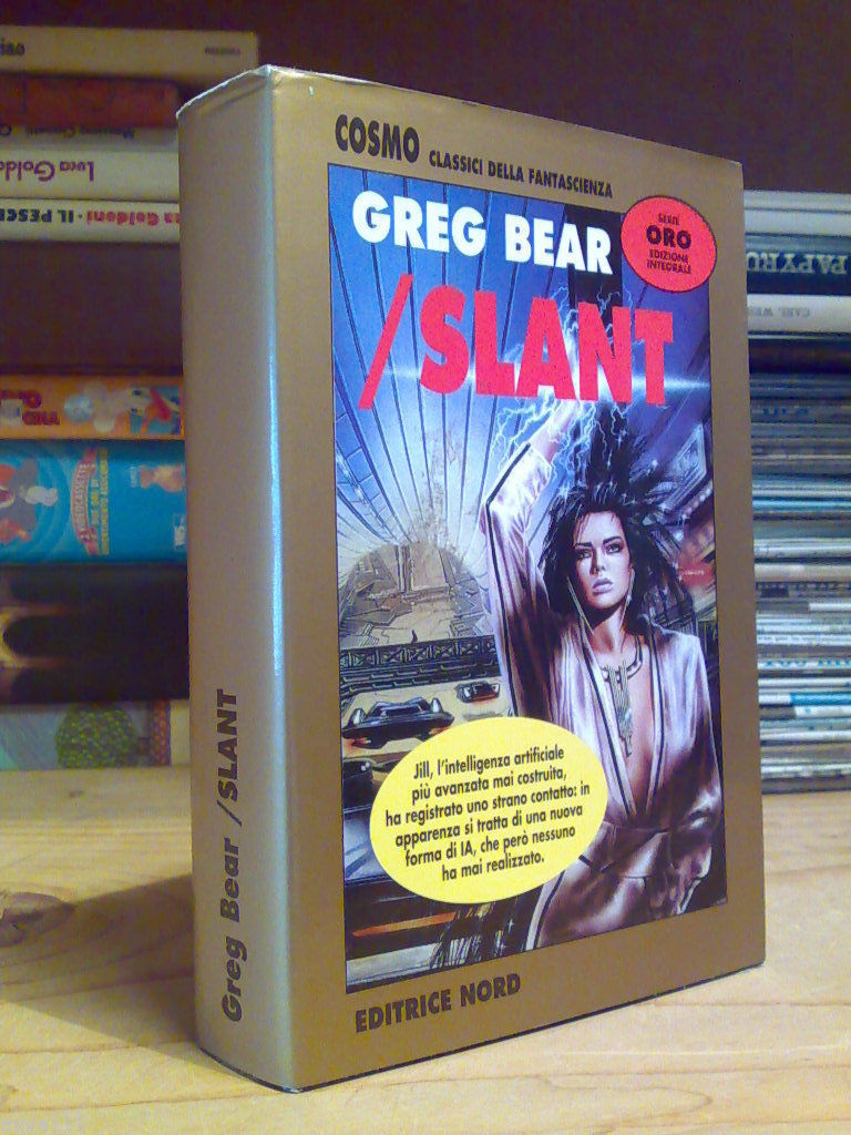 Greg Bear - SLANT - collana Cosmo / serie ORO …