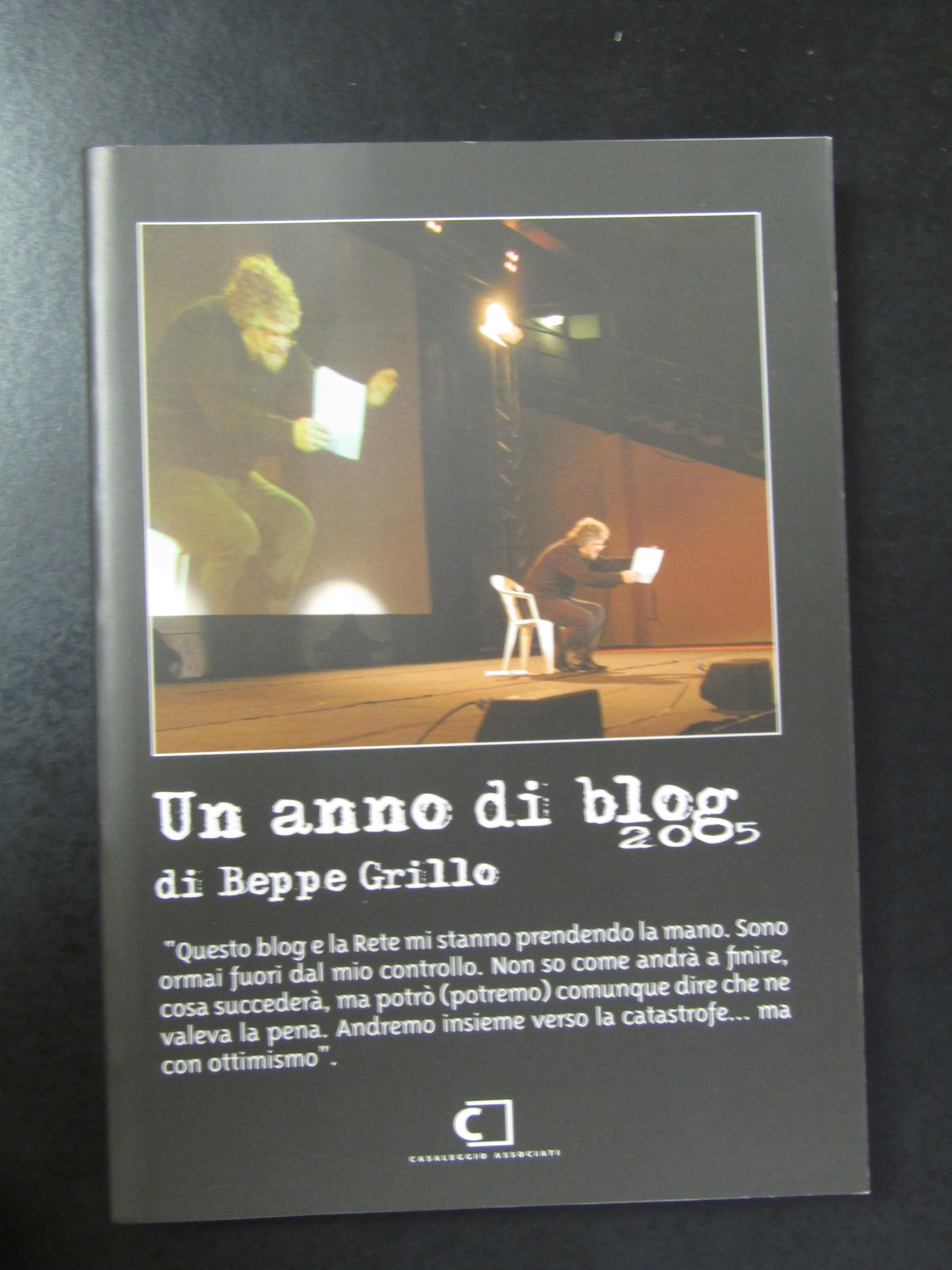 Grillo Beppe. Un anno di blog - 2005. Casaleggio Associati …