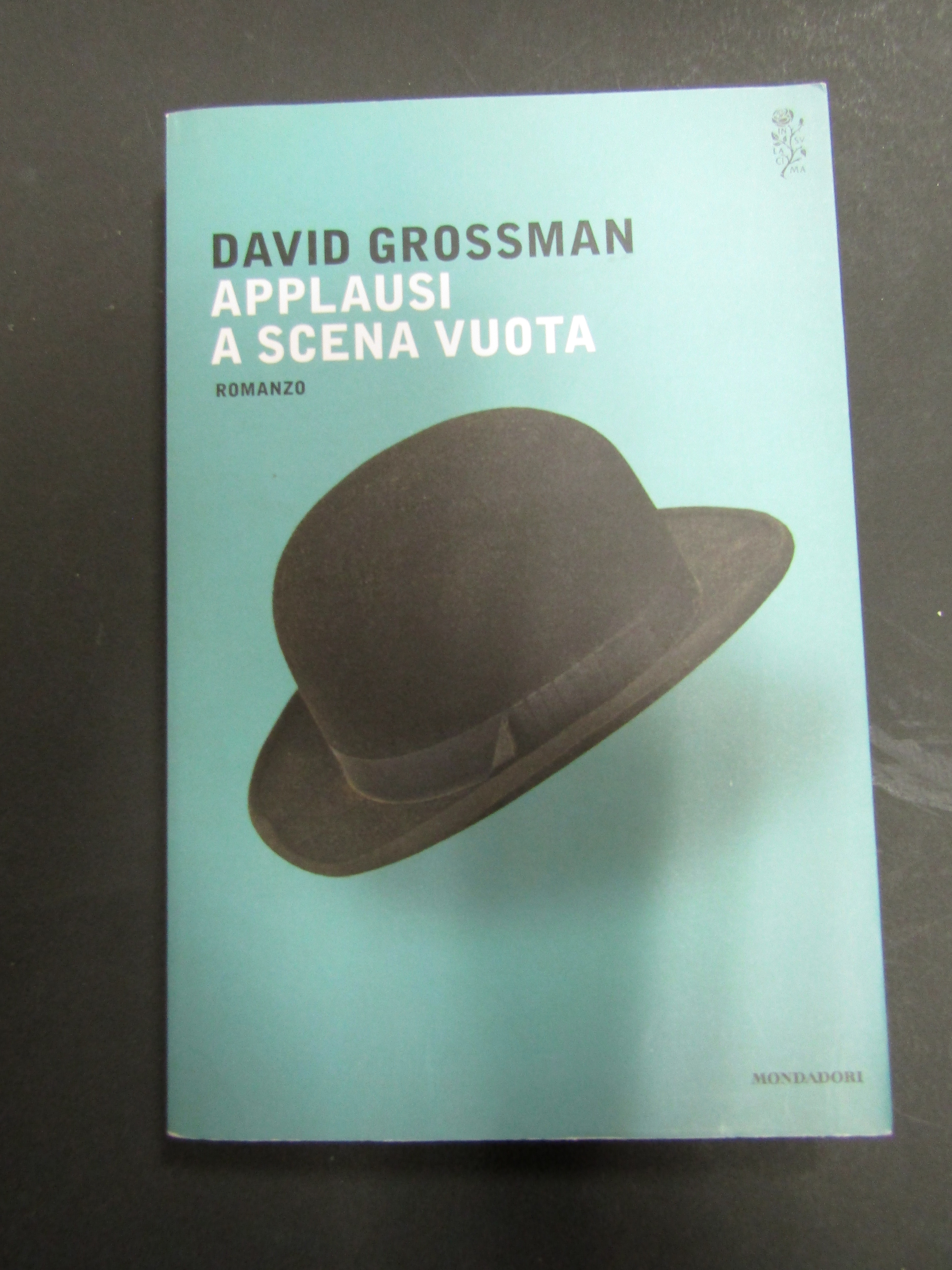 Grossman David. Applausi a scena vuota. Mondadori. 2014-I