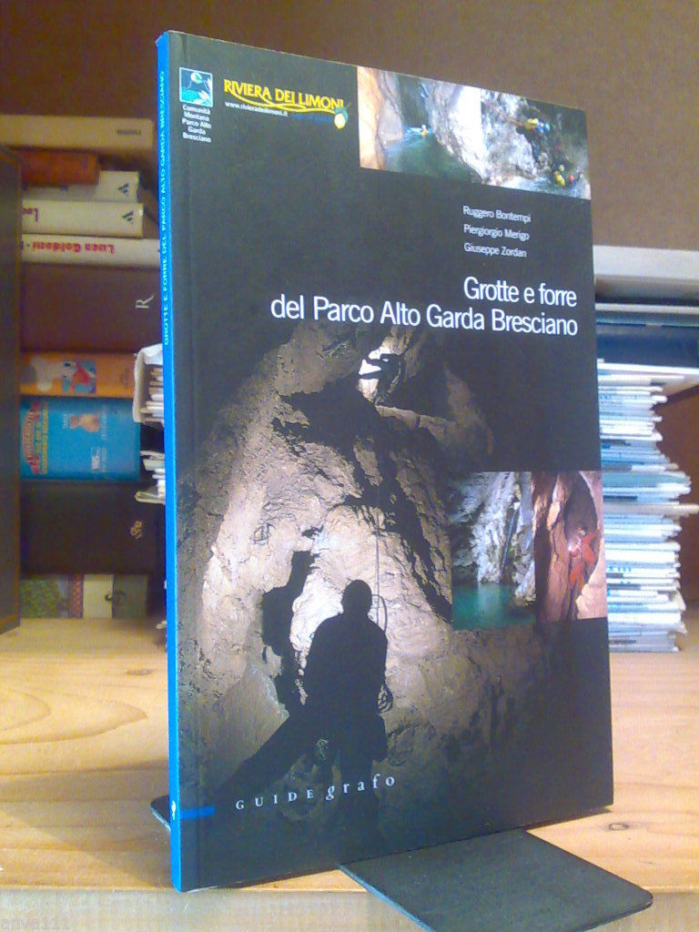 GROTTE E FORRE DEL PARCO ALTO GARDA BRESCIANO - 2005