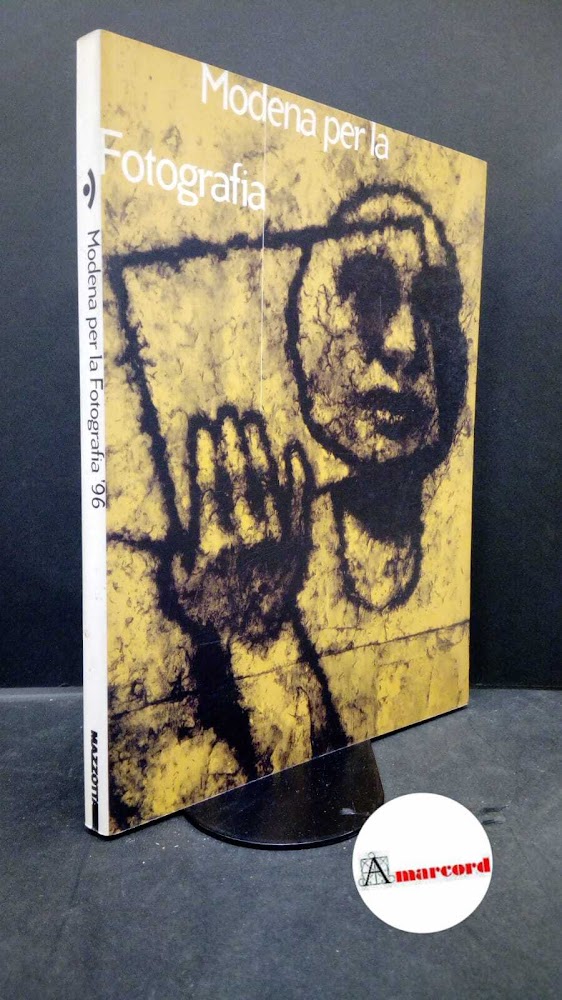 Guadagnini, Walter. , Maggia, Filippo. Modena per la fotografia '96 …
