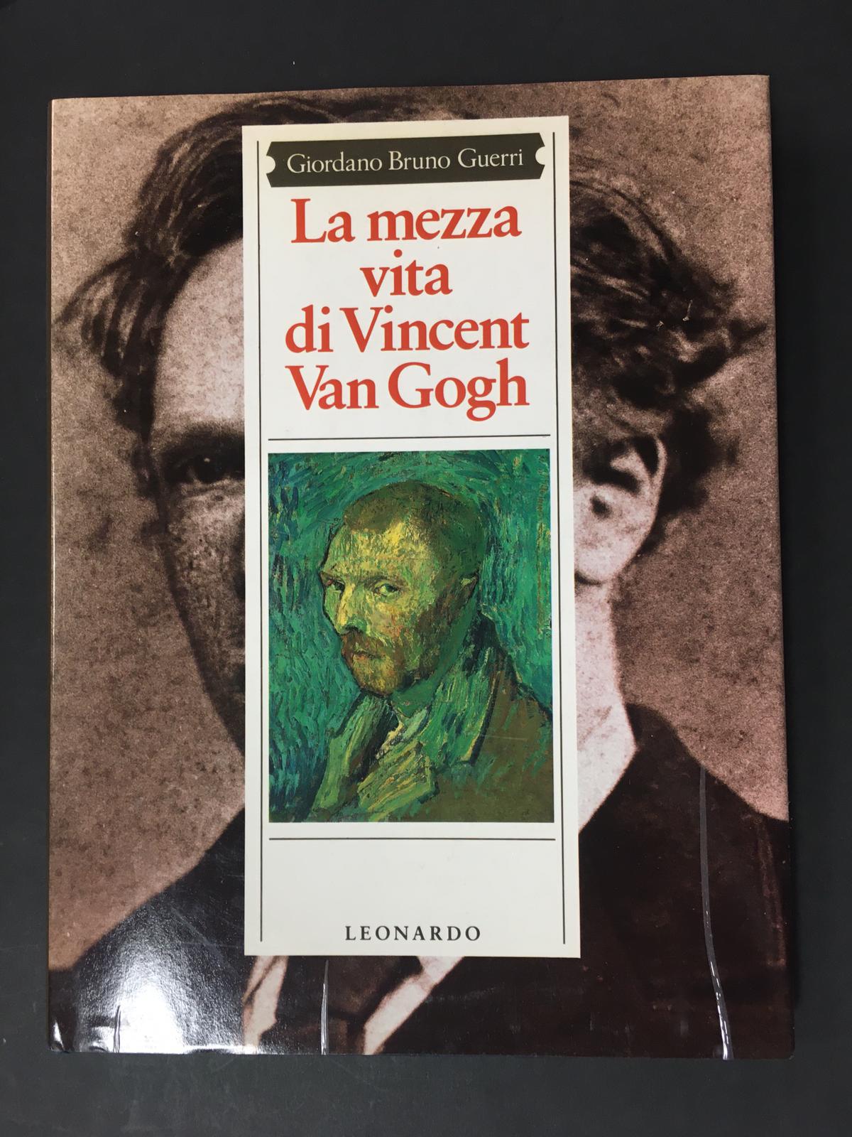 Guerri Bruno Giordano. La mezza vita di Vincent Van Gogh. …