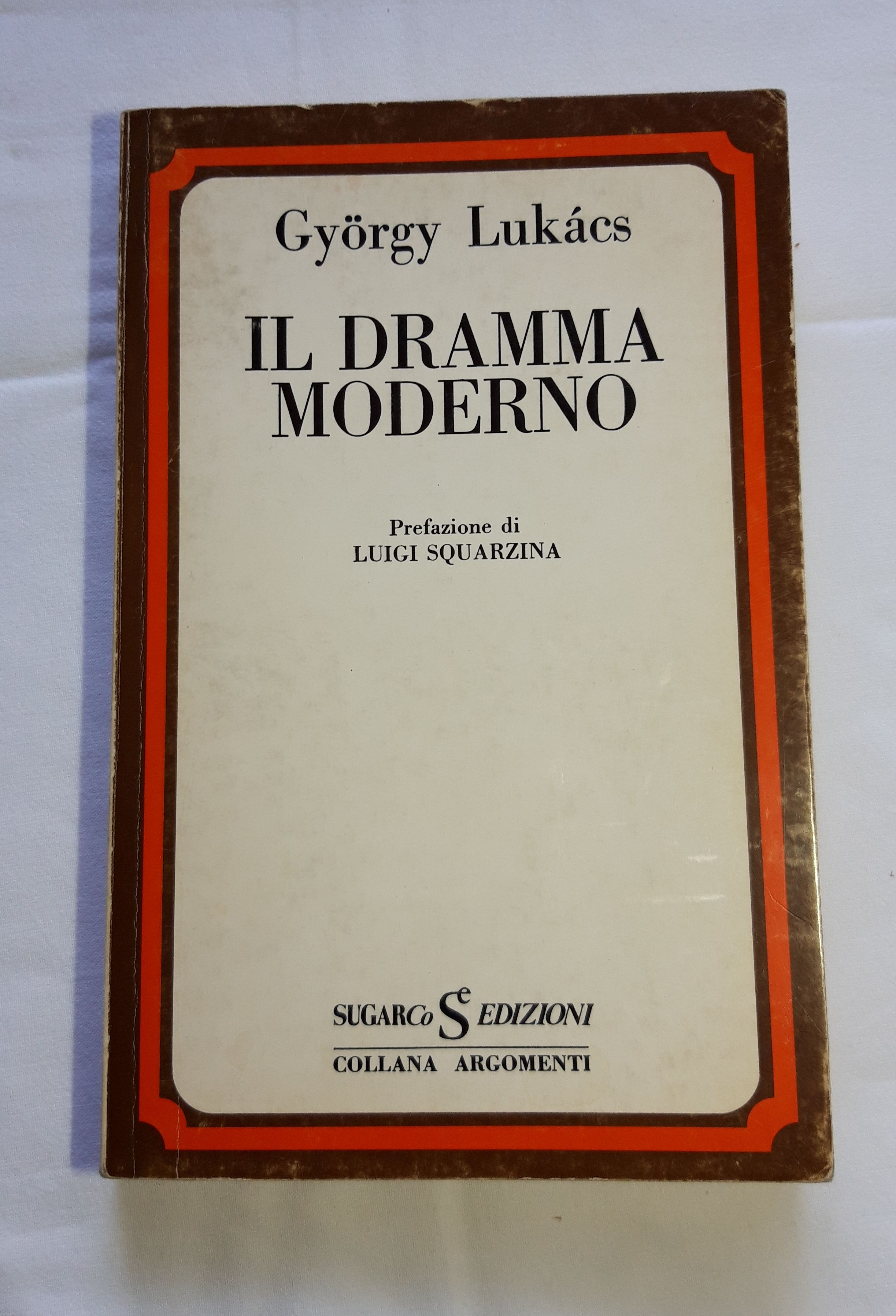Gyorgy Lukacs. Il dramma moderno