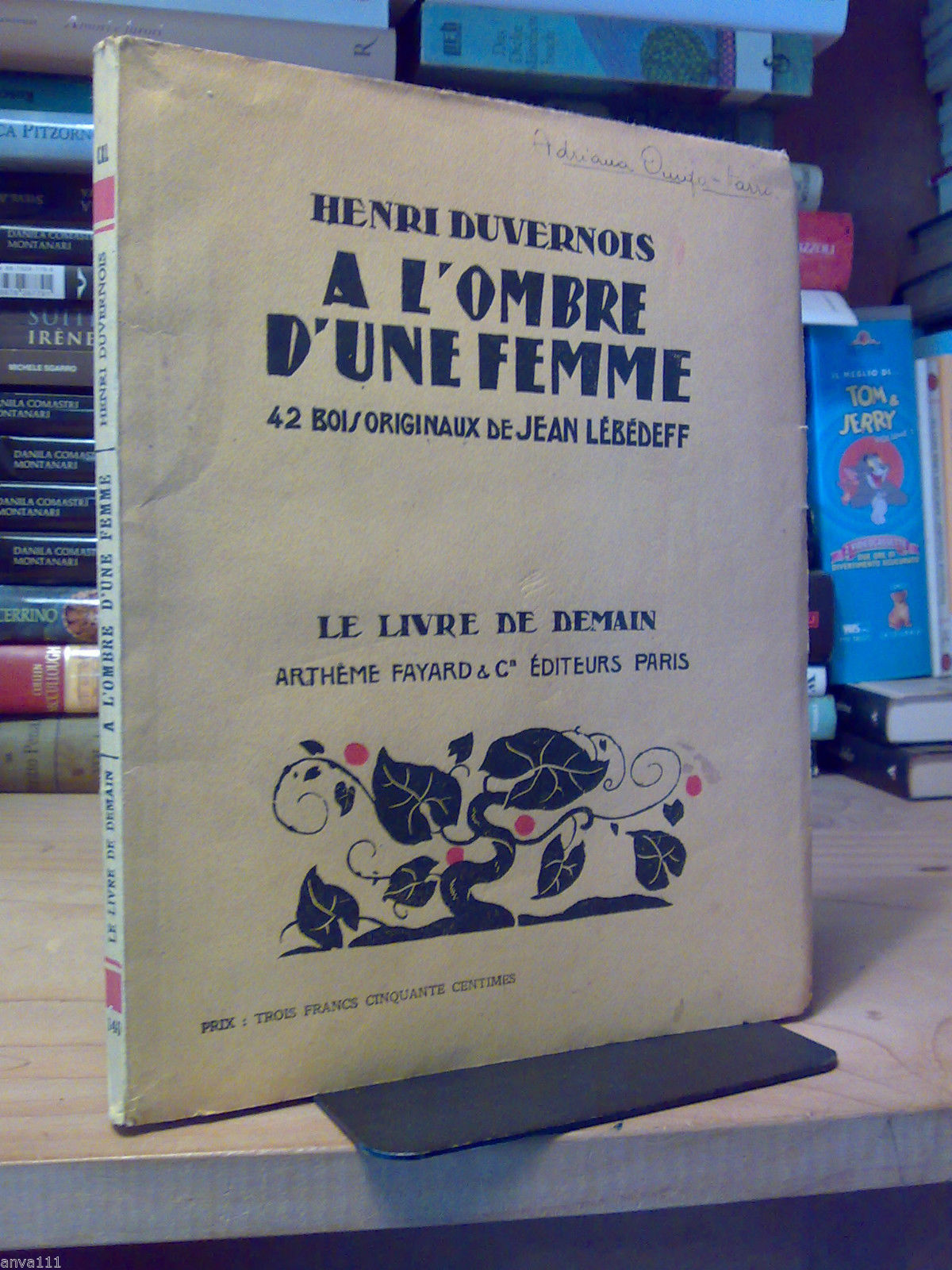 H. Duvernois - A L' OMBRE D' UNE FEMME - …