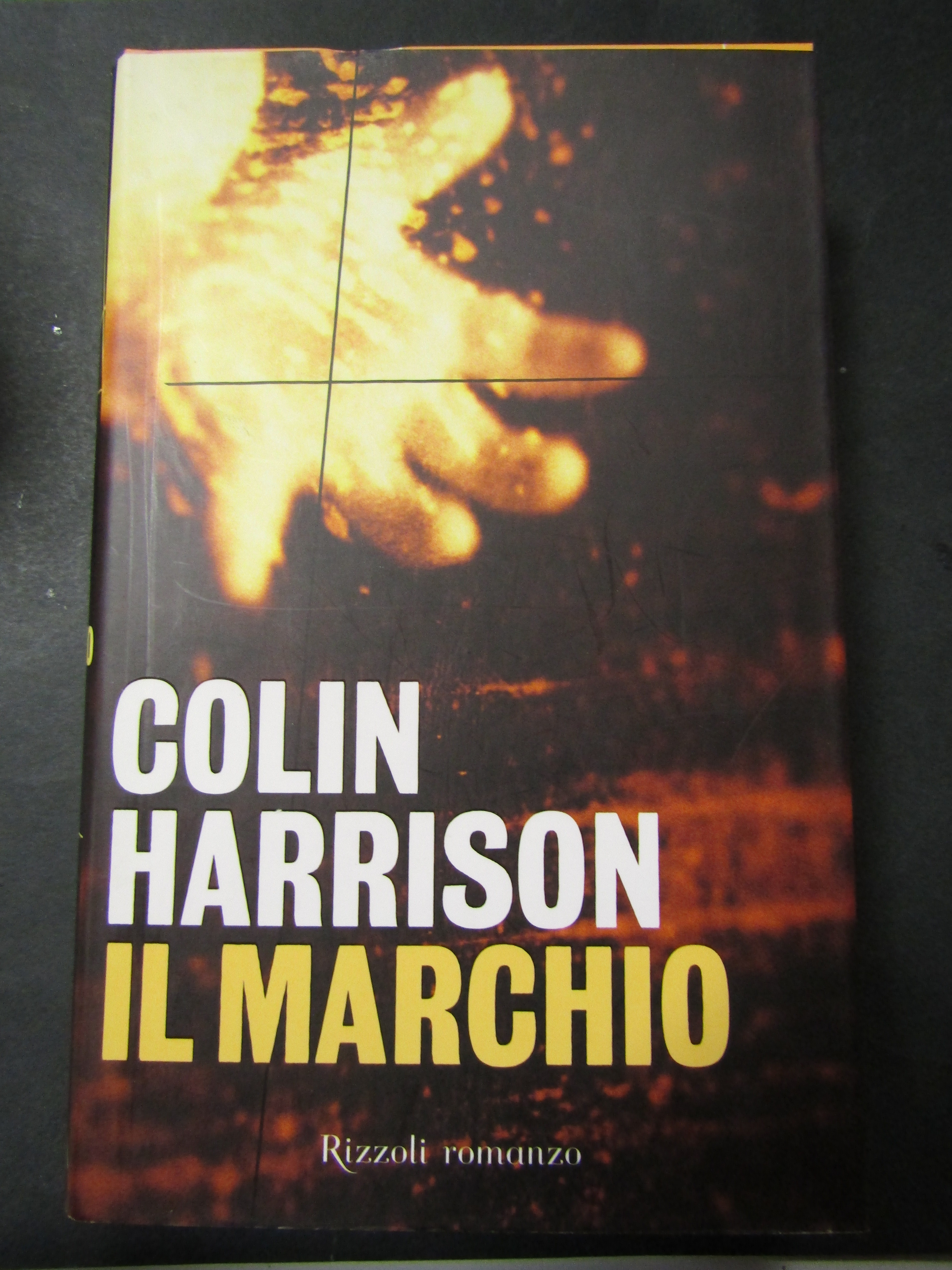 Harrison Colin. Il marchio. Rizzoli. 2001-I