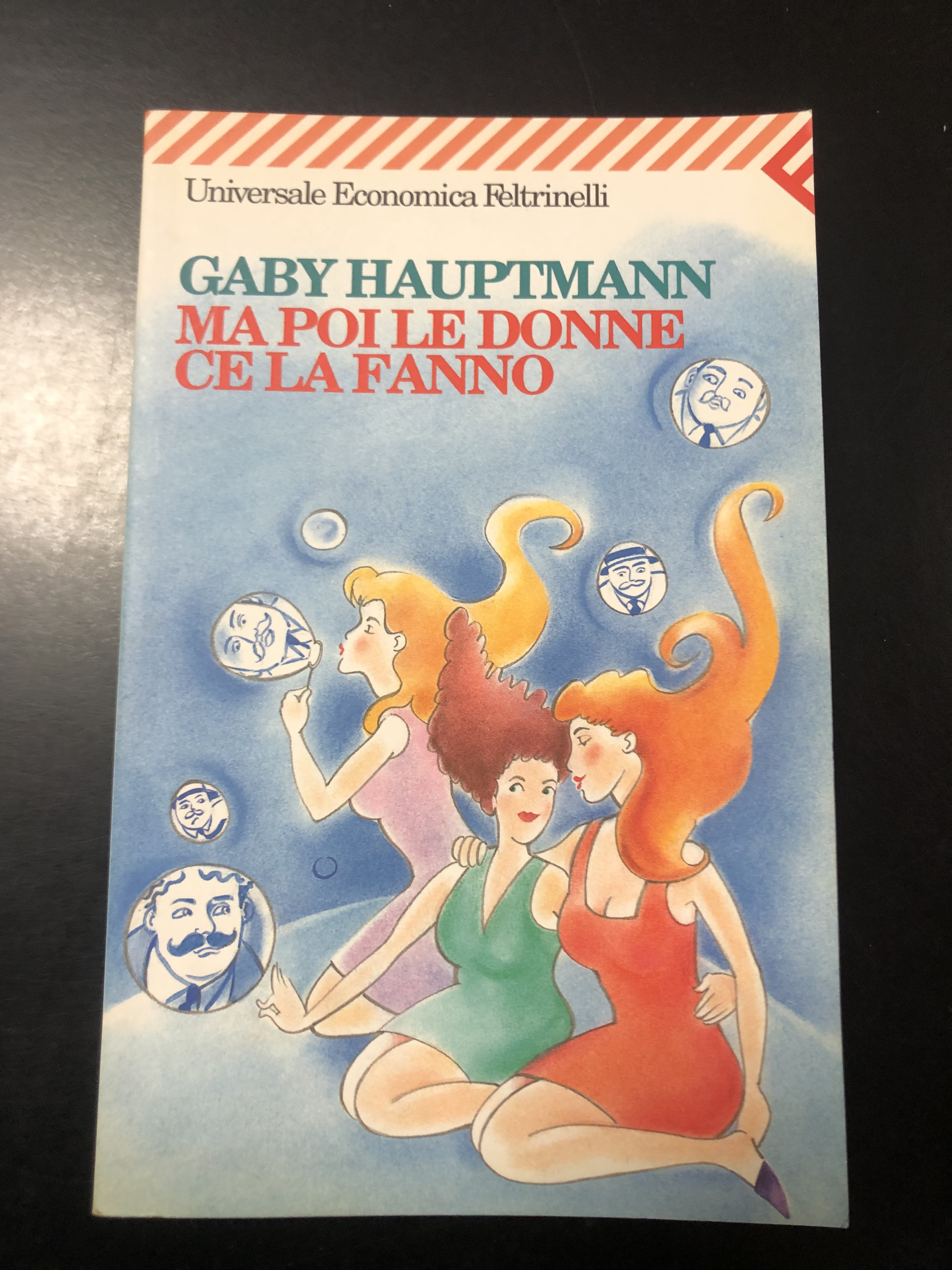 Hauptmann Gaby. Ma poi le donne ce la fanno. Feltrinelli …