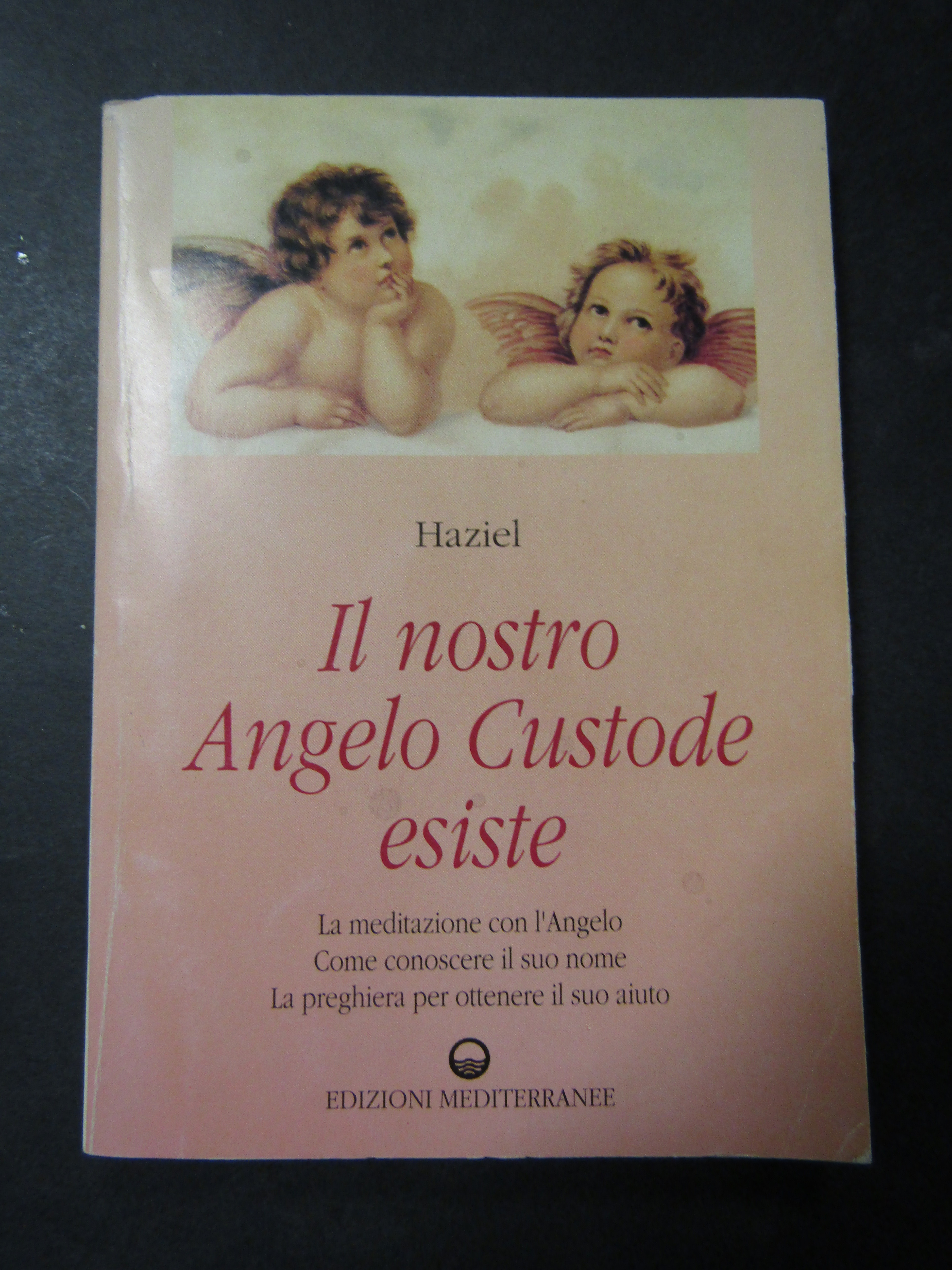 Haziel. Il nostro angelo custode esiste. Mediterranee. 1994