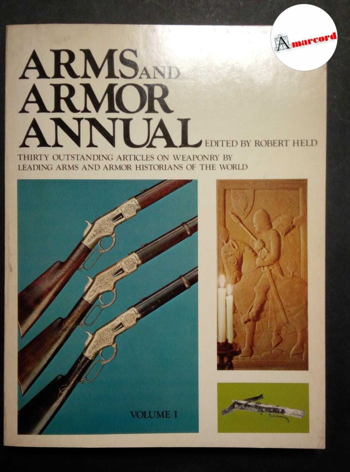 Held Robert, Arms and Armor annual (volume I), Digest Books, …