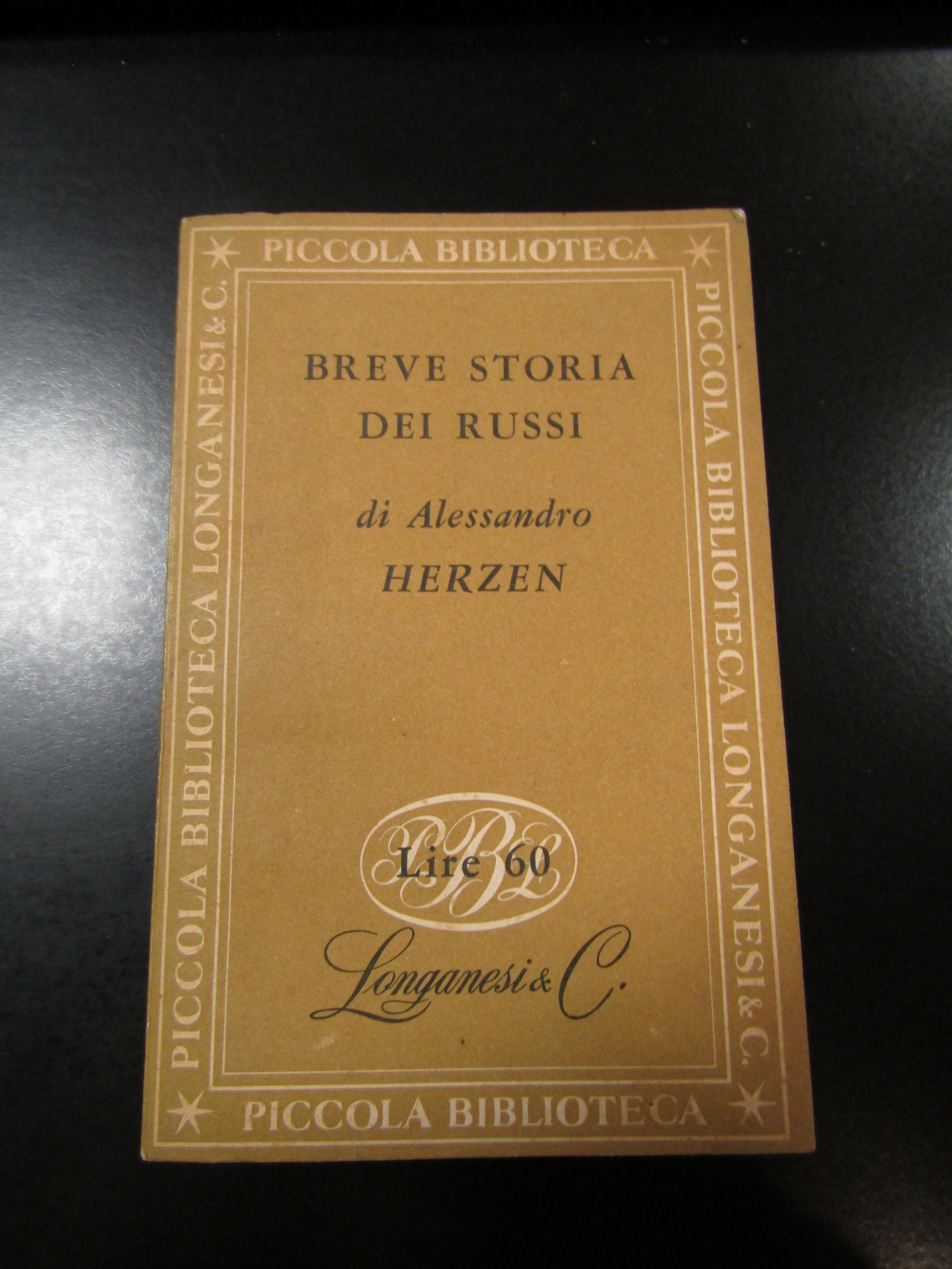 Herzen Alessandro. Breve storia dei russi. Longanesi &amp; C. 1953.