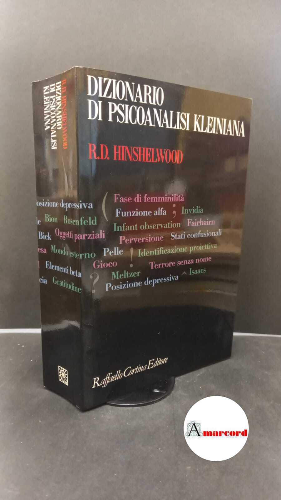 Hinshelwood, R. D.. , and Borgogno, Franco. Dizionario di psicoanalisi …