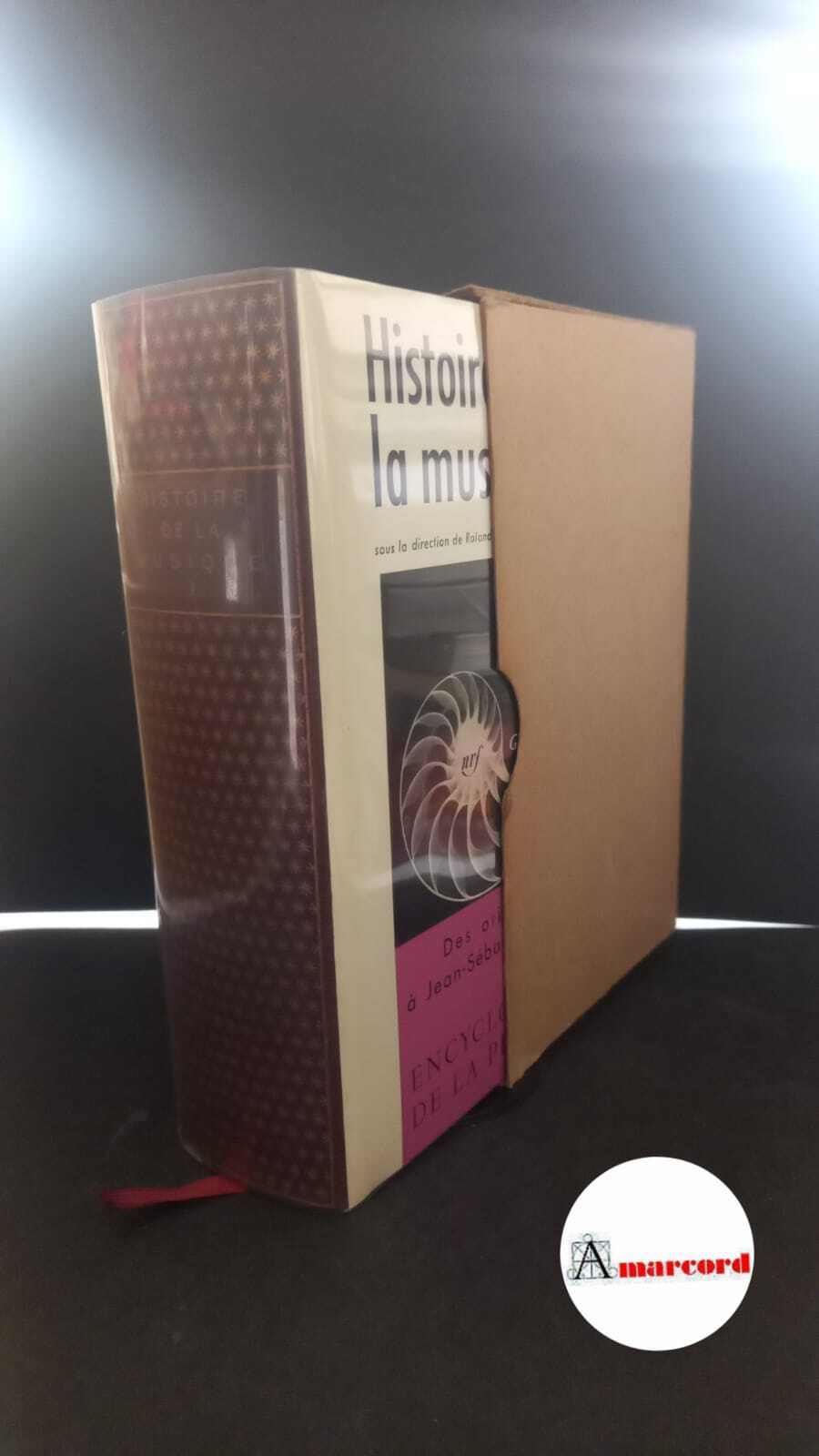 Histoire de la musique 1 Paris Gallimard, 1960