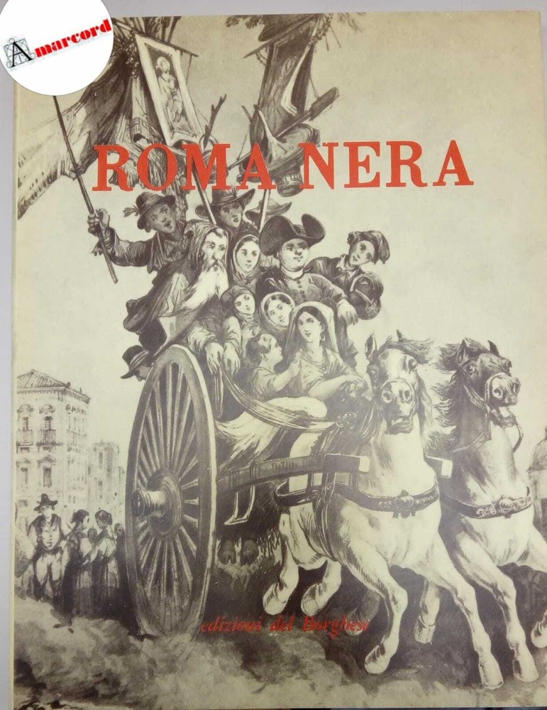 Historicus, Roma nera (dentro e fuori Porta Pia), Le edizioni …