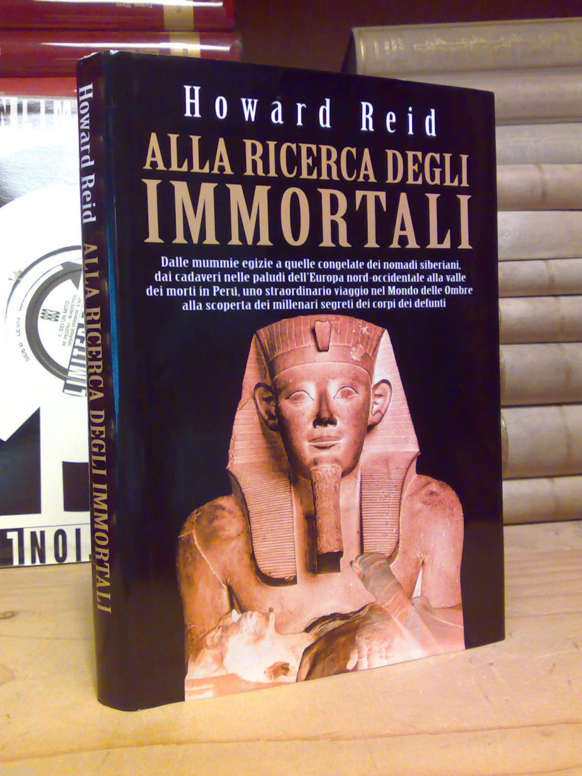 Howard Reid - ALLA RICERCA DEGLI IMMORTALI - Mondolibri 2001