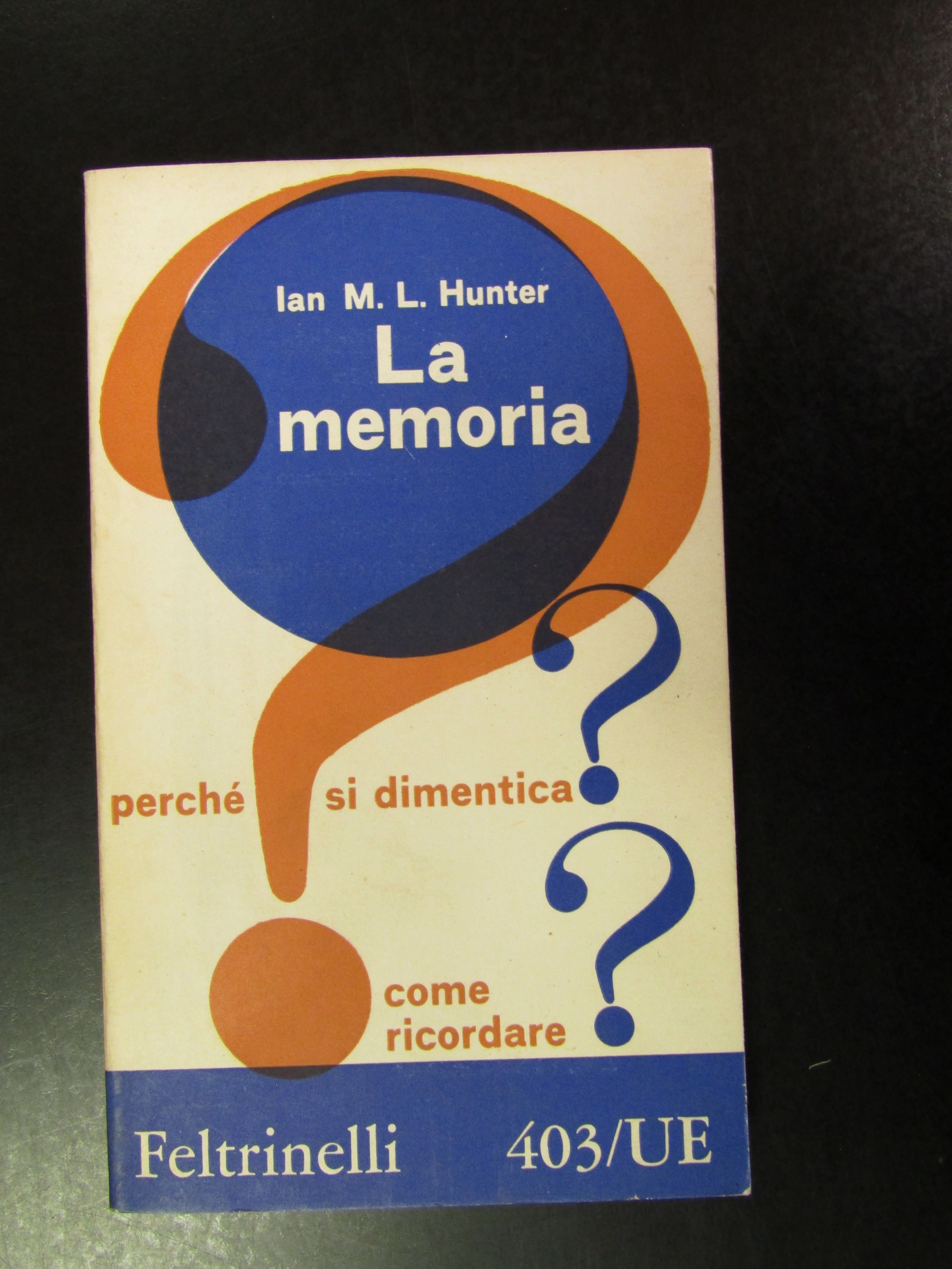 Hunter. LA memoria. Feltrinelli 1962.