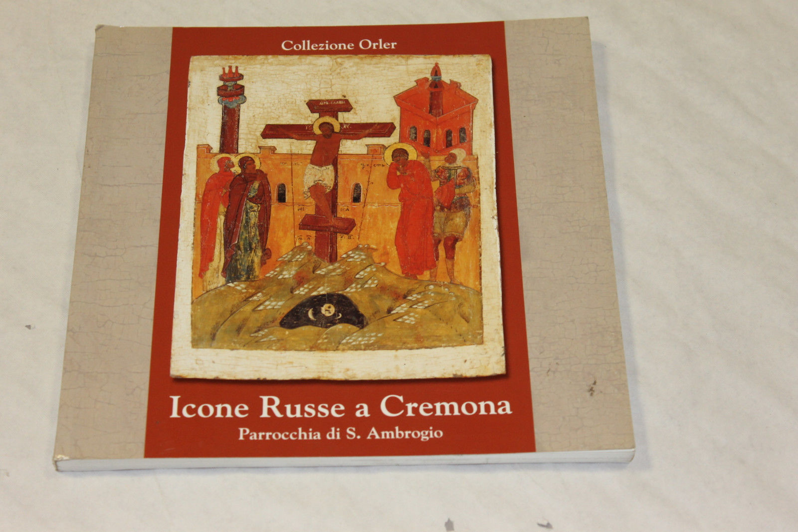Icone russe a Cremona : collezione Orler. Parrocchia di S. …