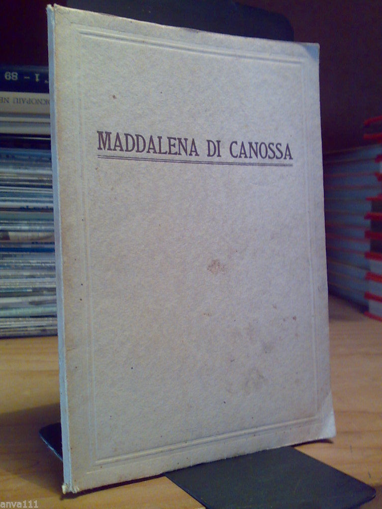 Ida Zanolini - LA BEATA MADDALENA DI CANOSSA - 1941