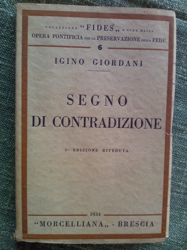 Igino Giordani - SEGNO DI CONTRADIZIONE - 1933