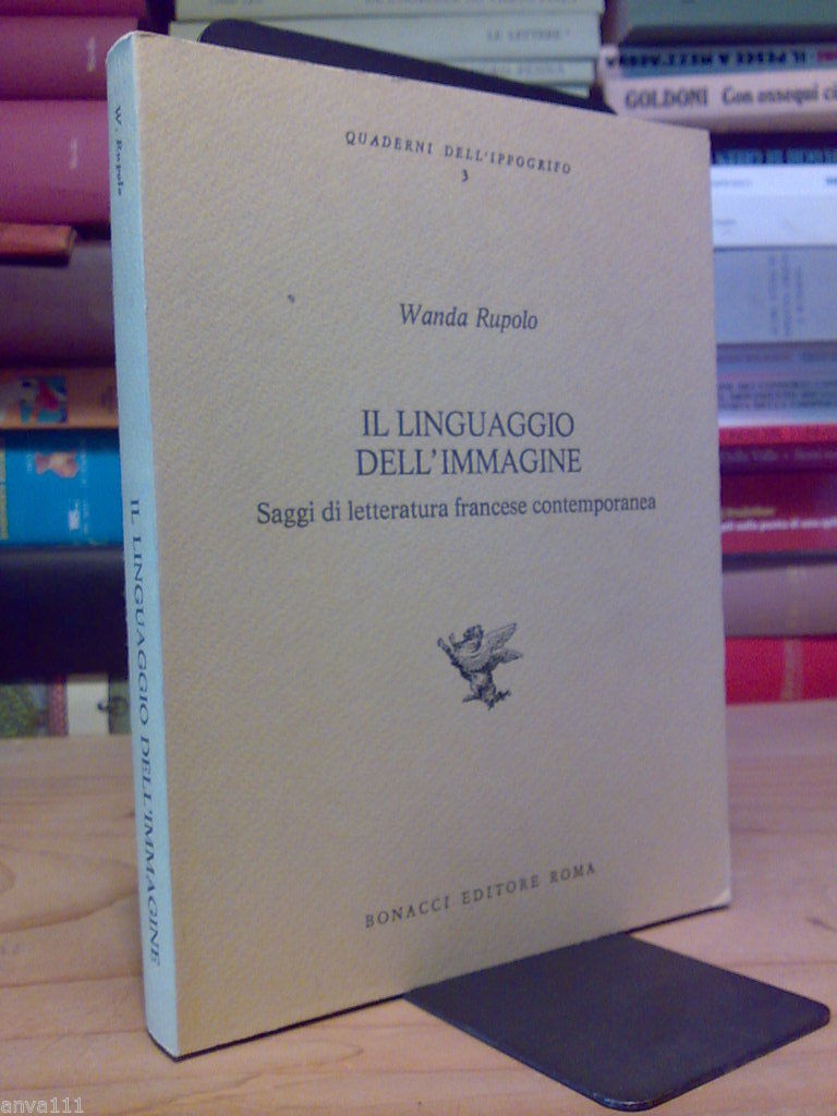 IL LINGUAGGIO DELL' IMMAGINE / SAGGI DI LETTERATURA FRANCESE CONTEMPORANEA