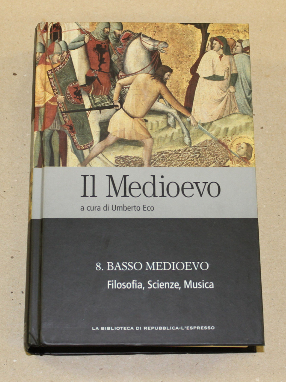 il medioevo volume 8. Basso Medioevo: Filosofia, Scienze, Musica