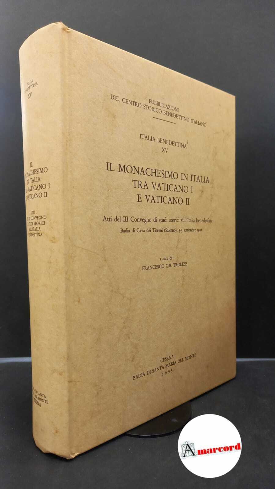 Il monachesimo in Italia tra Vaticano I e Vaticano II