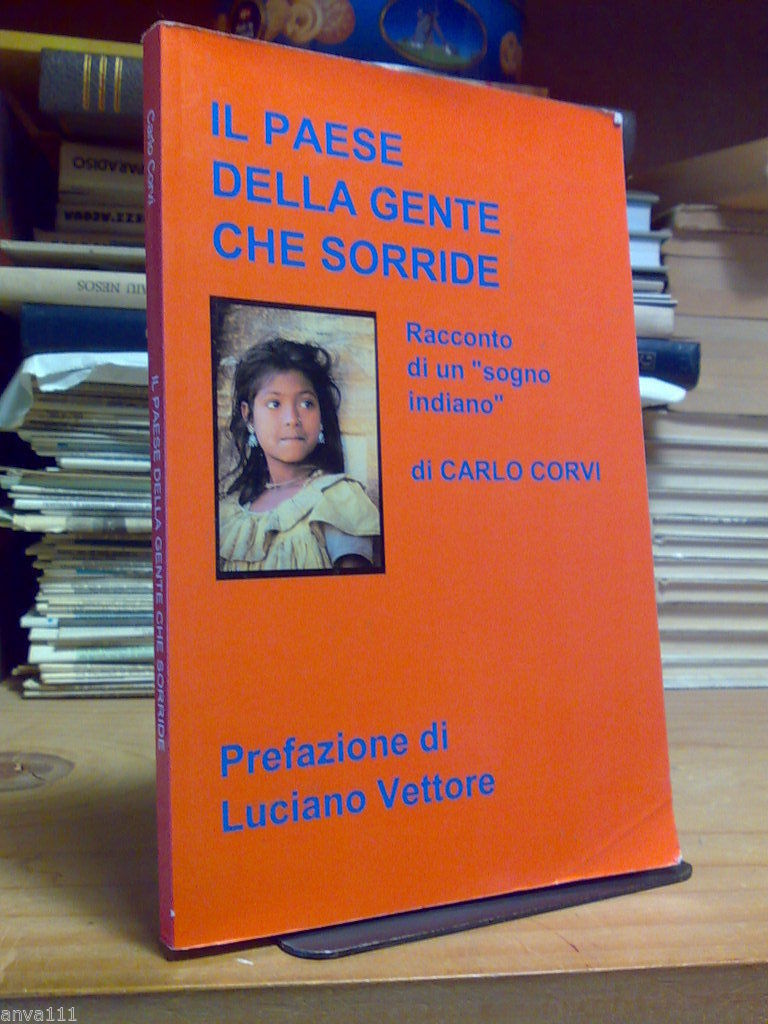 IL PAESE DELLA GENTE CHE SORRIDE / RACCONTO DI UN …