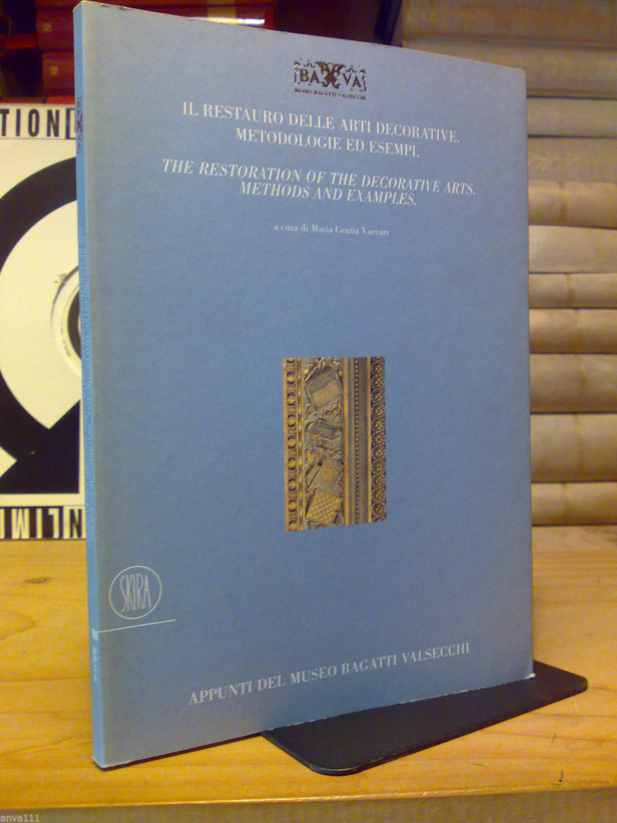 IL RESTAURO DELLE ARTI DECORATIVE - METODOLOGIE ED ESEMPI - …