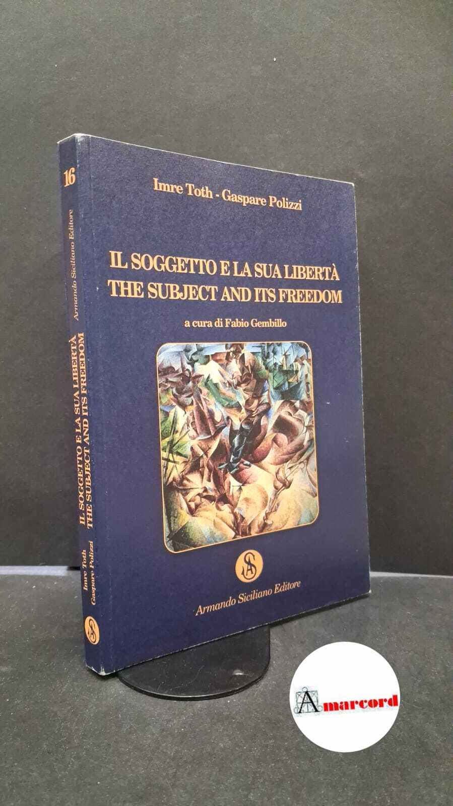 Il soggetto e la sua libertà