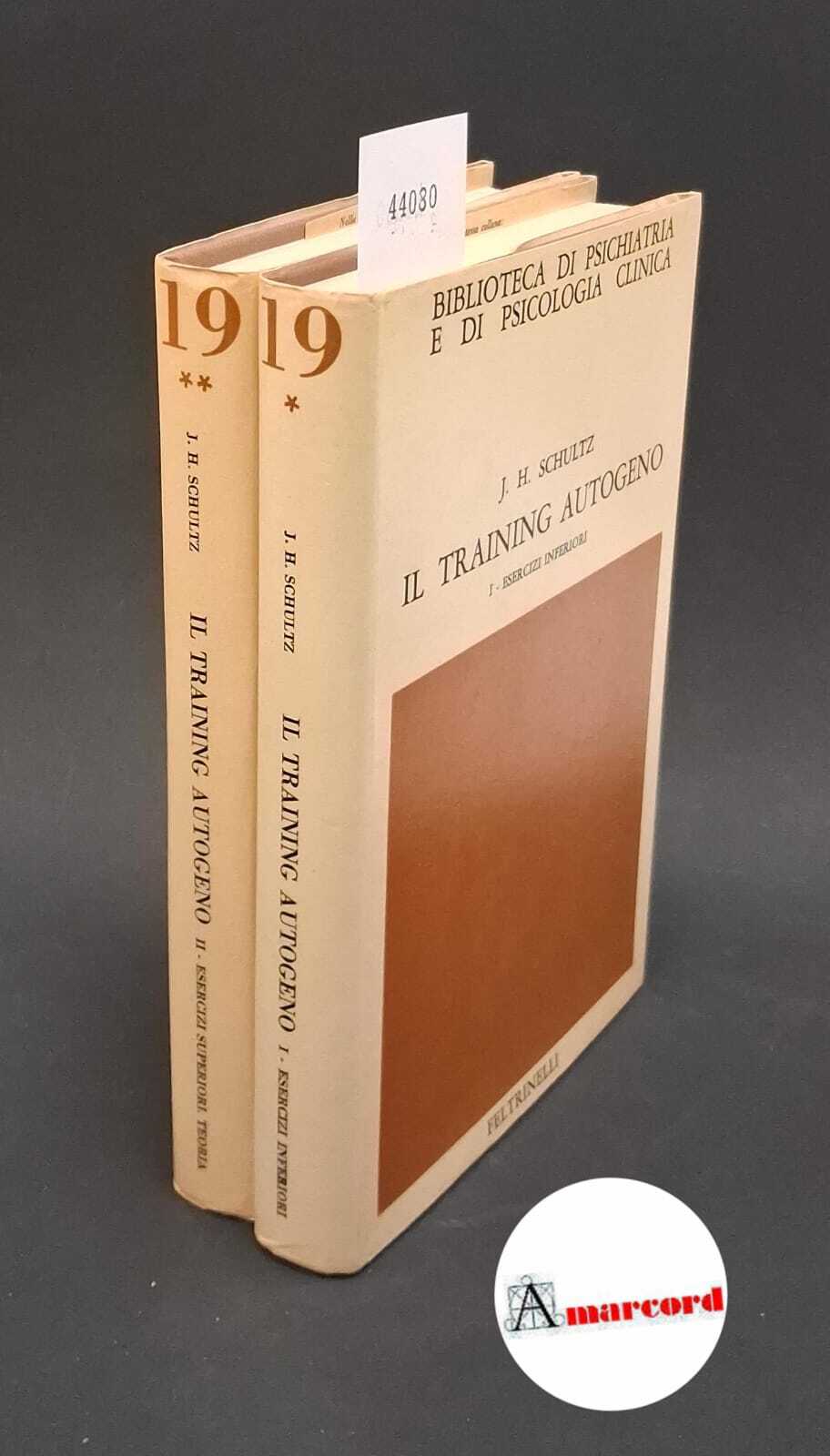 Il training autogeno - I Esercizi inferiori - II Esercizi …