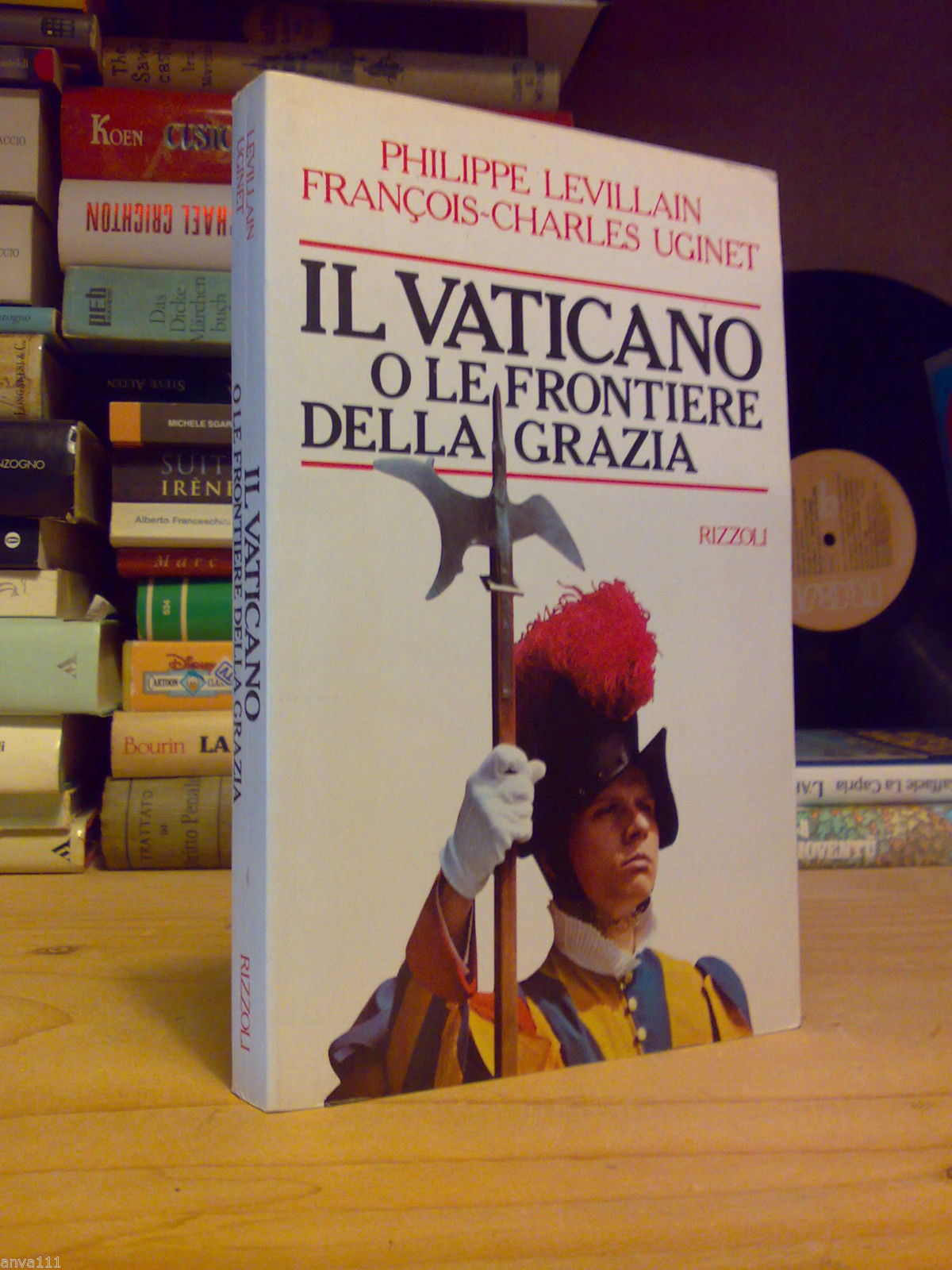 IL VATICANO o LE FRONTIERE DELLA GRAZIA - Rizzoli 1985