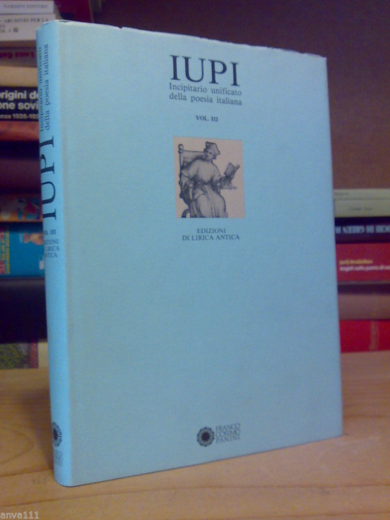 INCIPITARIO UNIFICATO DELLA POESIA ITALIANA - vol. III^ - 1990