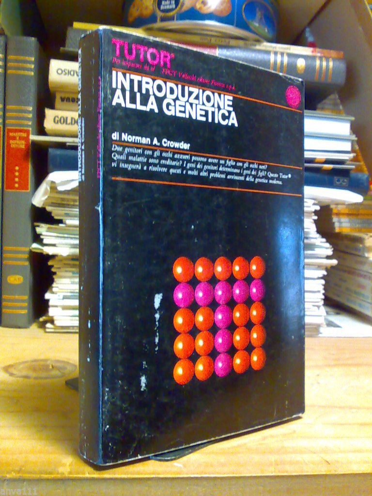 INTRODUZIONE ALLA GENETICA - di Norman Crowder - (Tutor 1970)