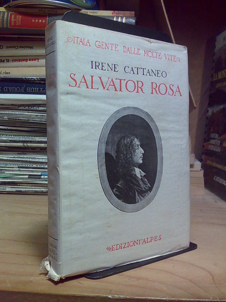 Irene Cattaneo - SALVATOR ROSA - Edizioni ALPES 1929