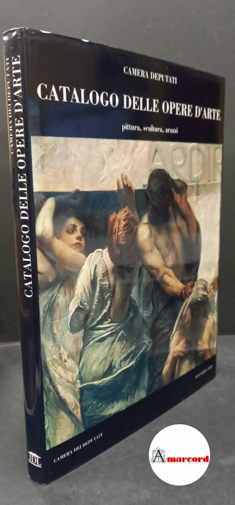 Italia : Camera dei deputati. , and Trombadori, Antonello. Catalogo …