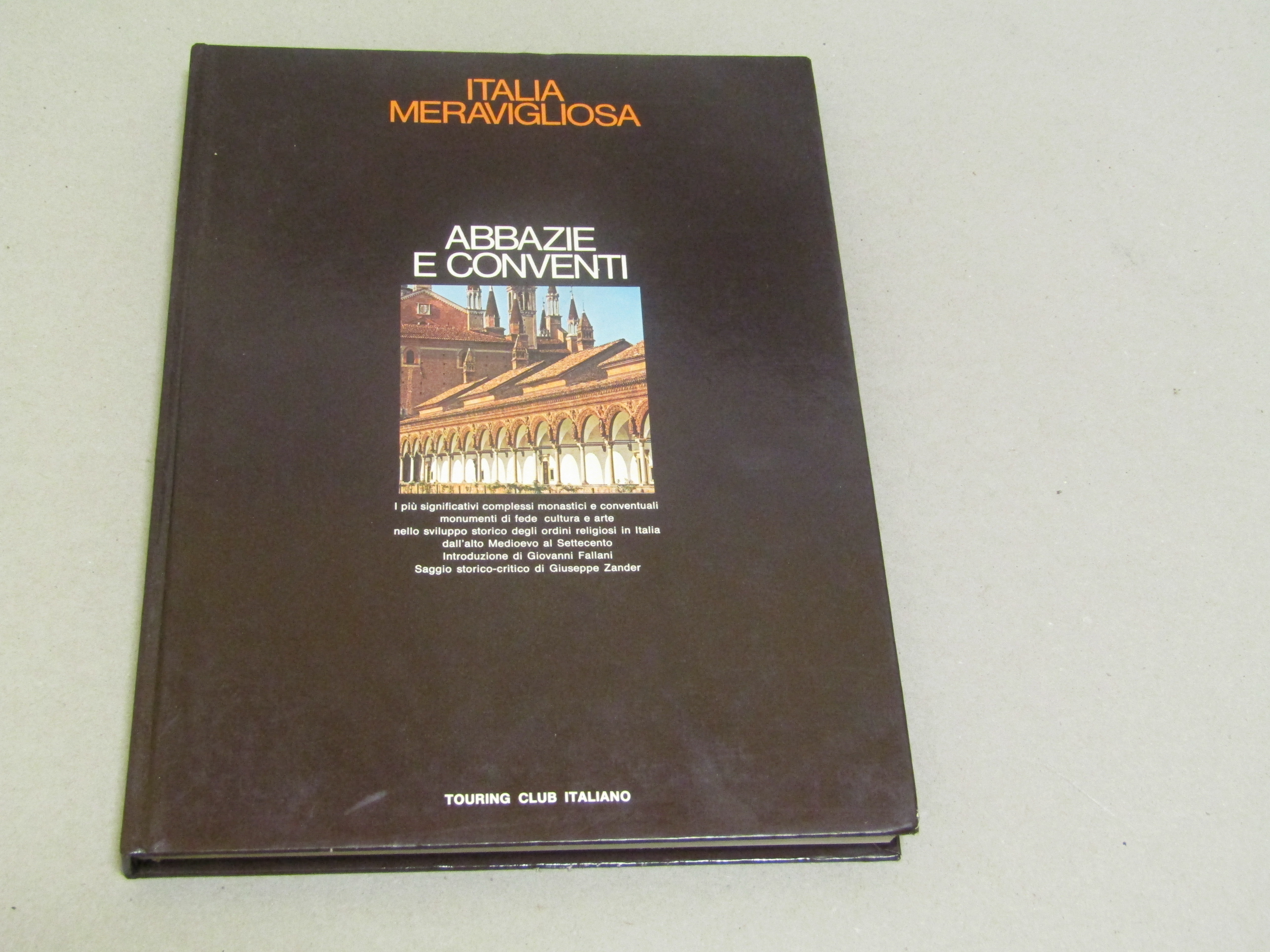 Italia meravigliosa , abbazie e conventi